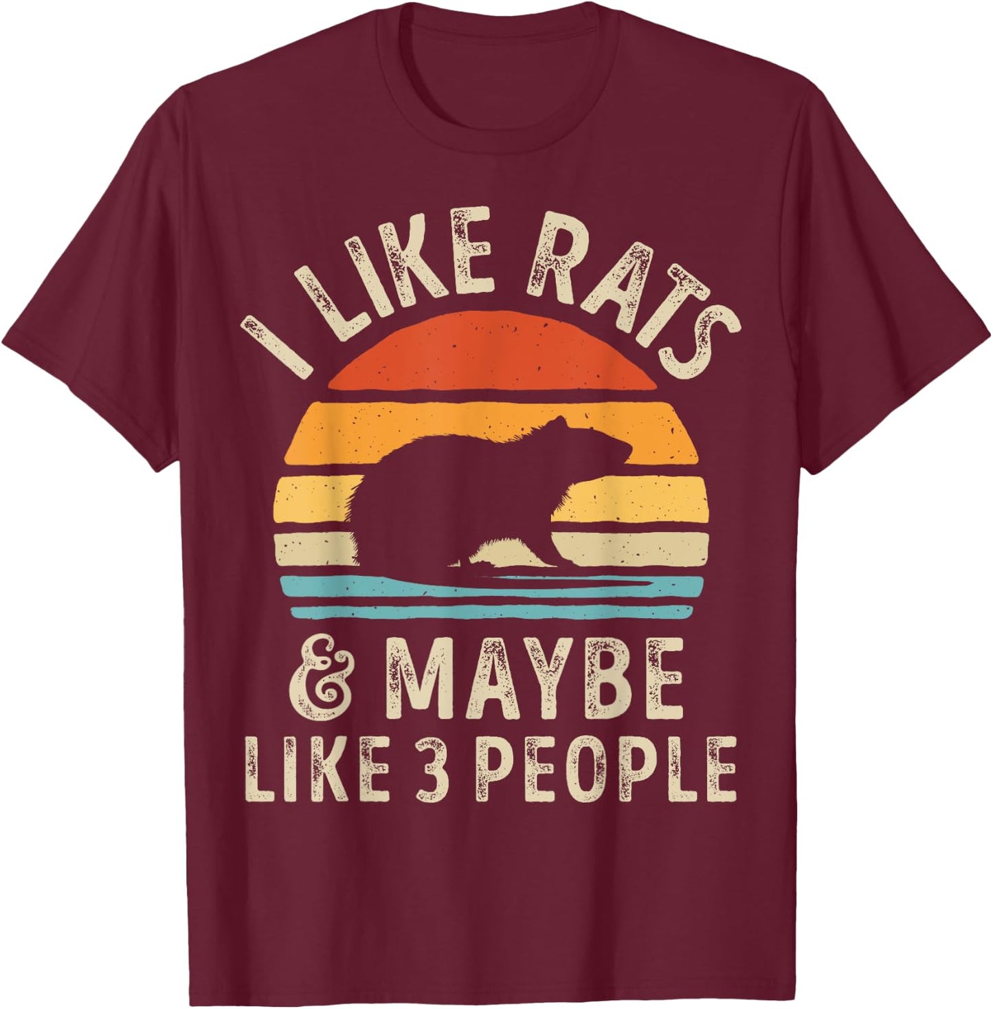 I Like Rats and Maybe 3 People Rat Lover Rodent Retro Men T-Shirt - T-Shirt | Maroon