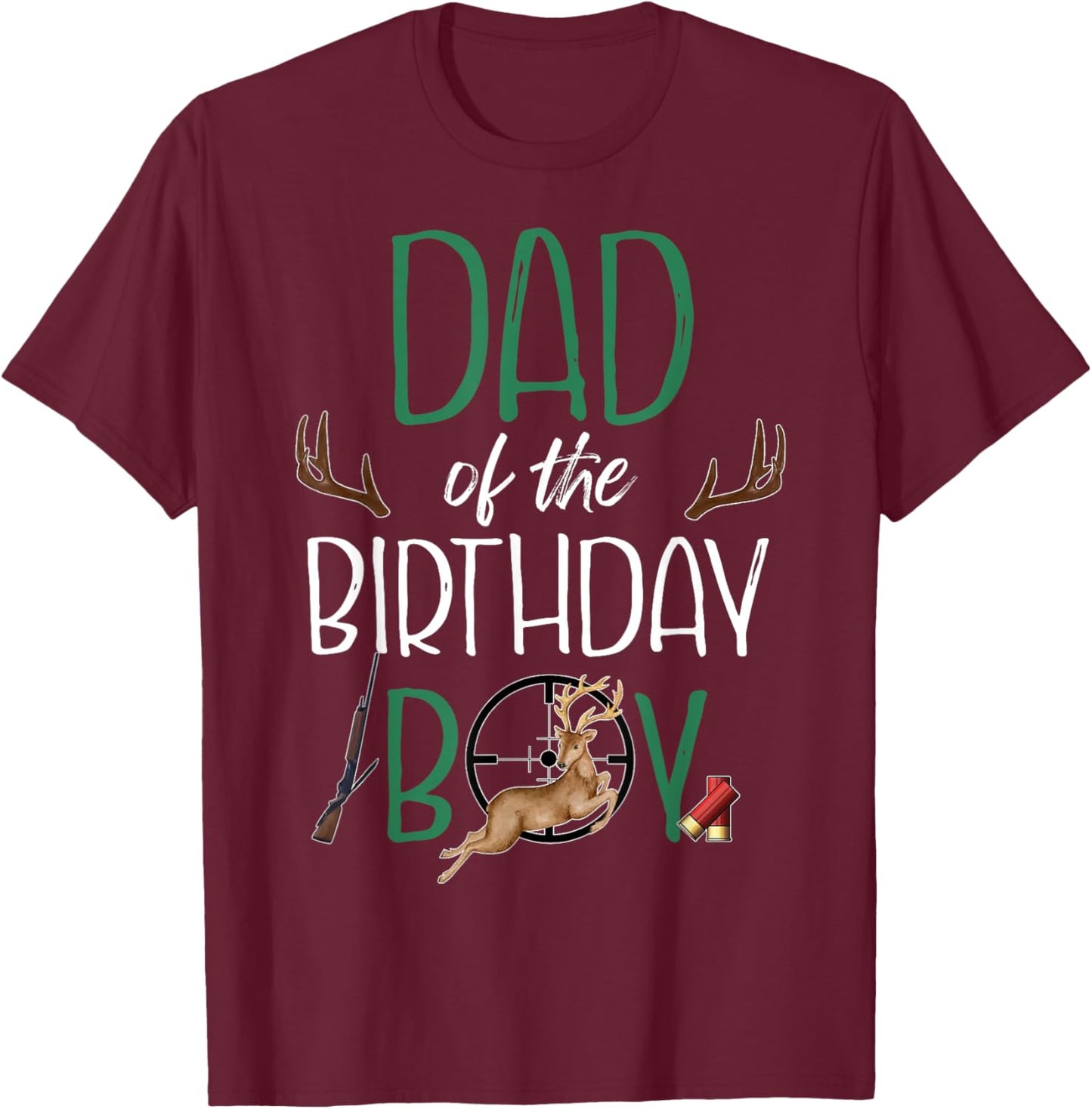 Dad of The Birthday Boy Big One Birthday Deer Hunter T-Shirt - T-Shirt | Maroon