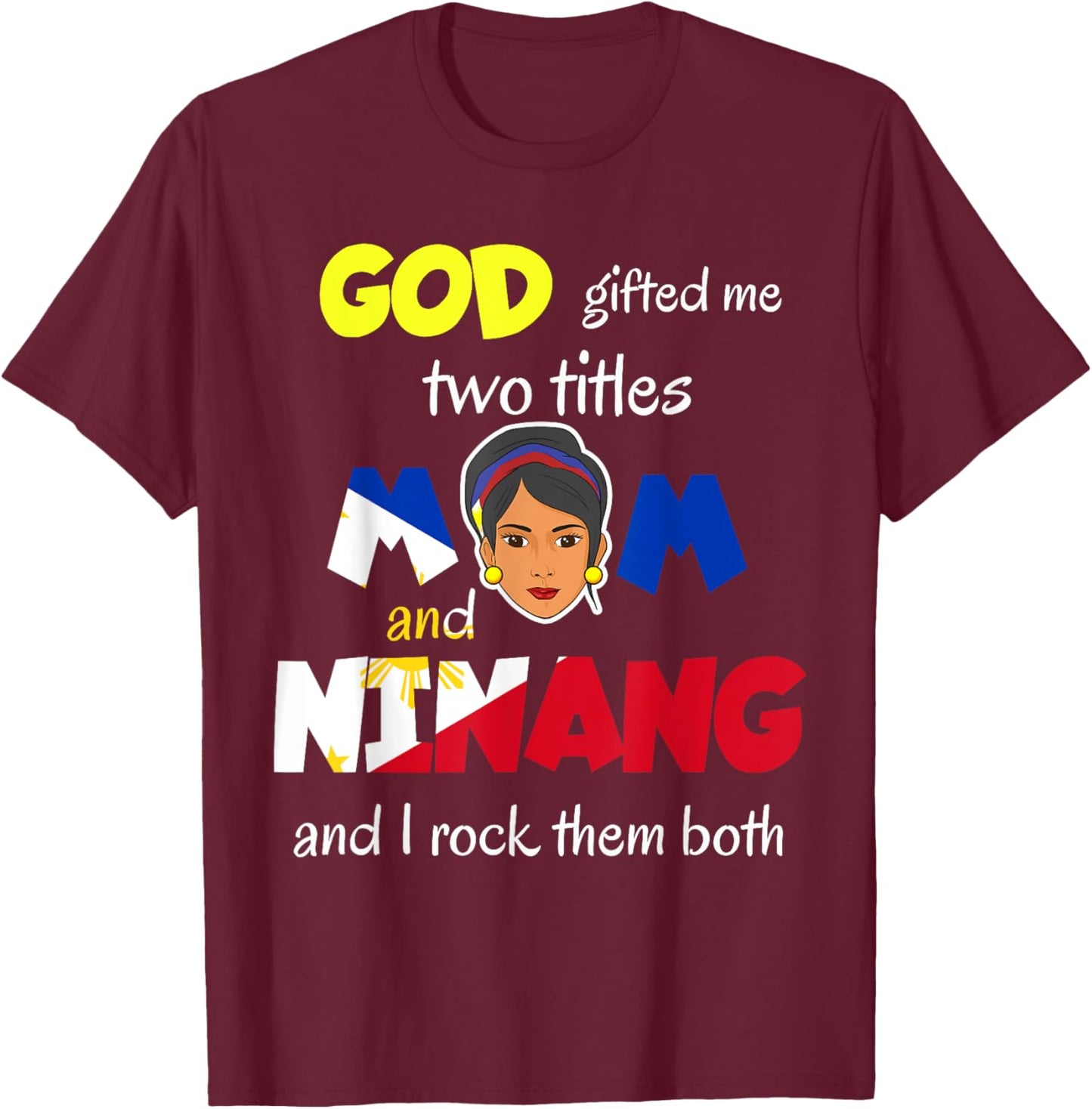 Philippines Pinay Filipina Mom Lola Ninang Godmother Woman T-Shirt - T-Shirt | Maroon