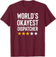 Worlds Okayest Dispatcher Funny Truck Police 911 Dispatcher T-Shirt - T-Shirt | Maroon