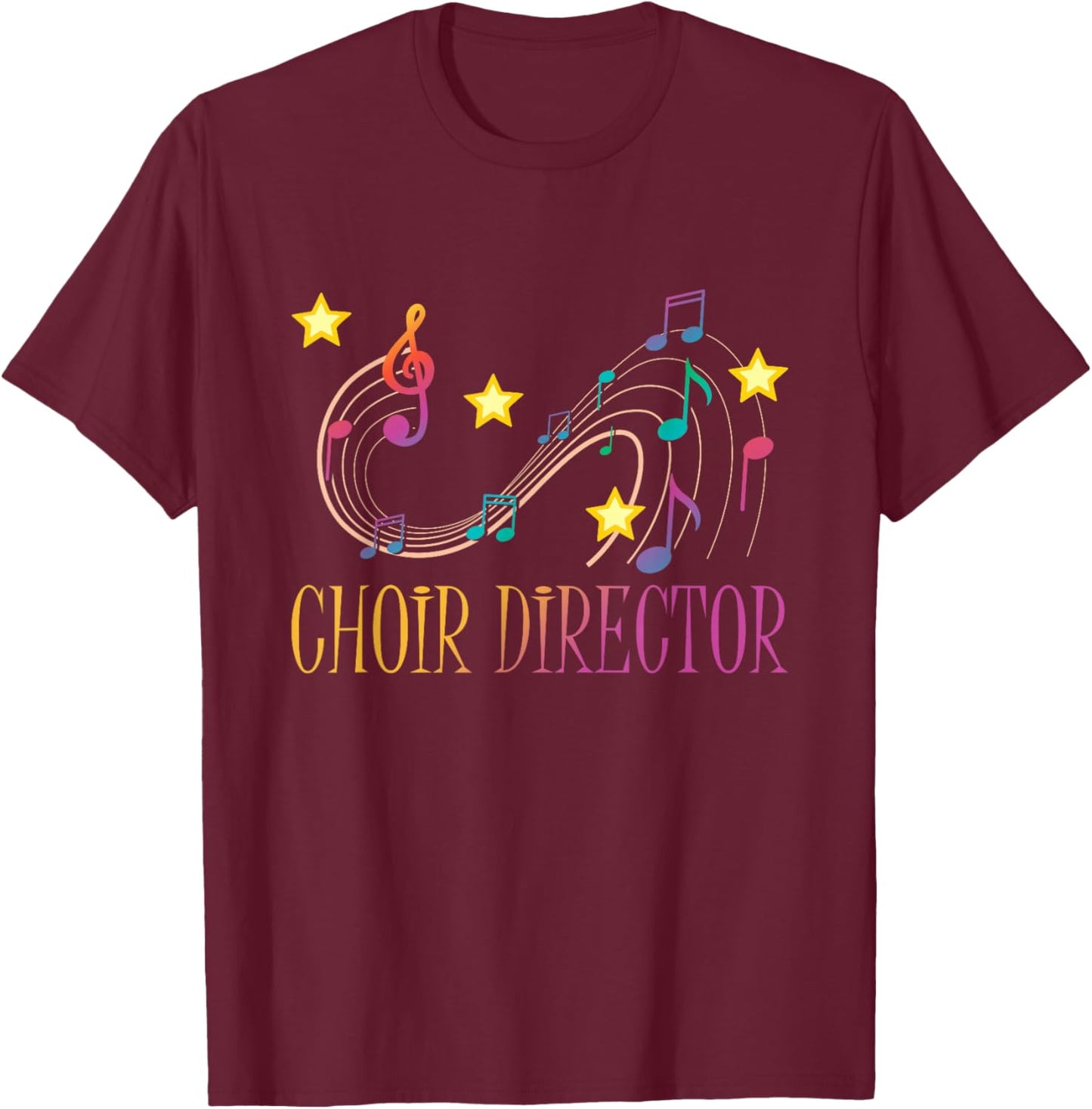 Choir Director Music Choral Teacher Gift T-Shirt - T-Shirt | Maroon