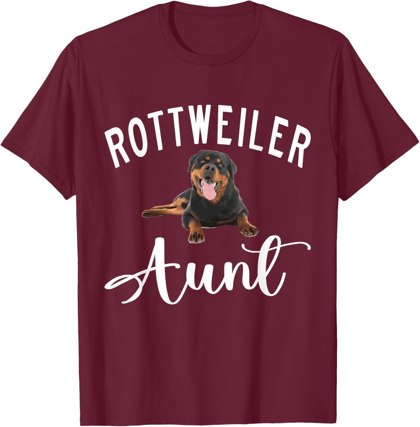 Rottweiler Aunt T-Shirt - T-Shirt | Maroon