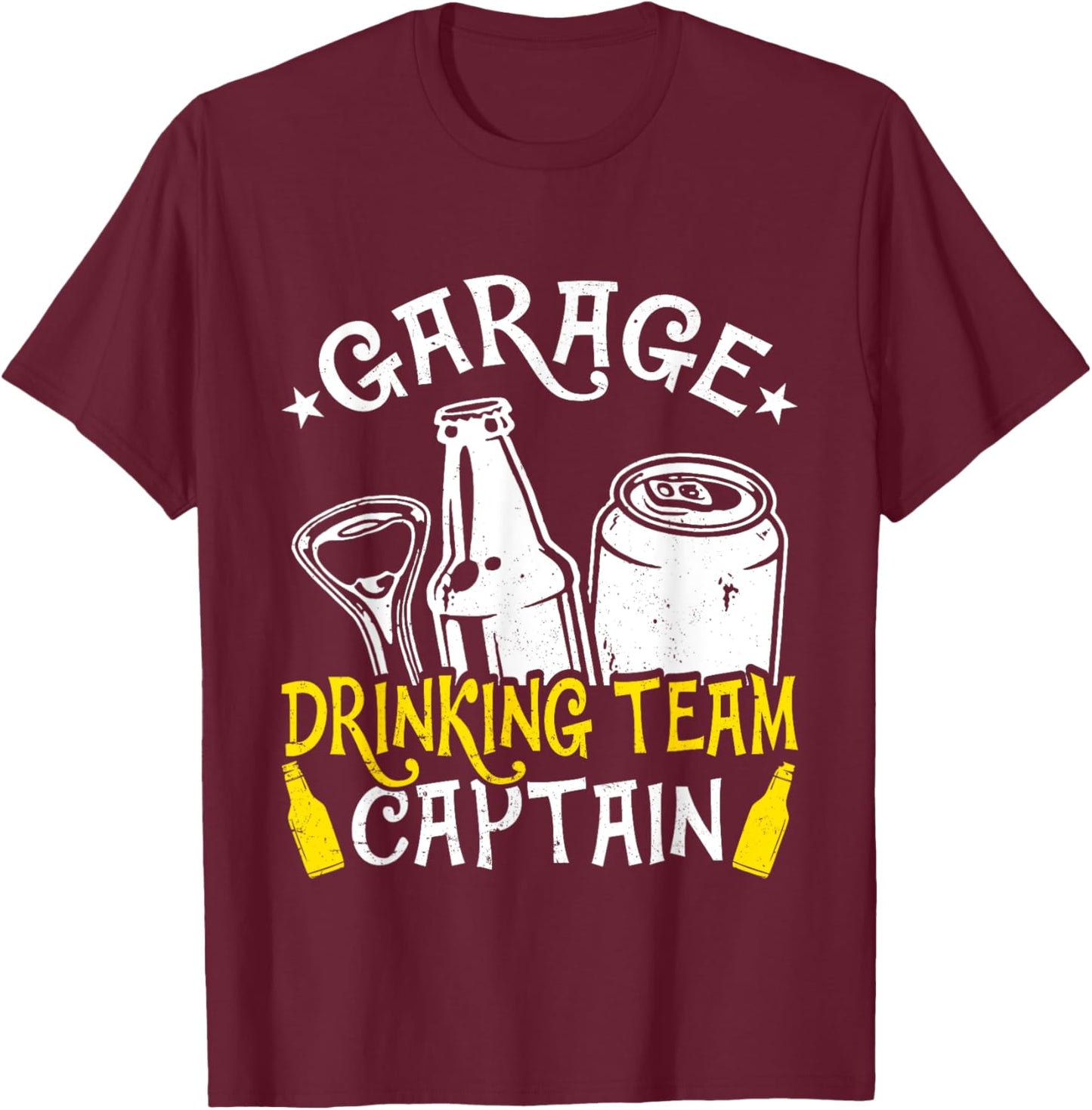 Beer Garage Drinkers Drinking Funny Team Captain Men Dad T-Shirt - T-Shirt | Maroon