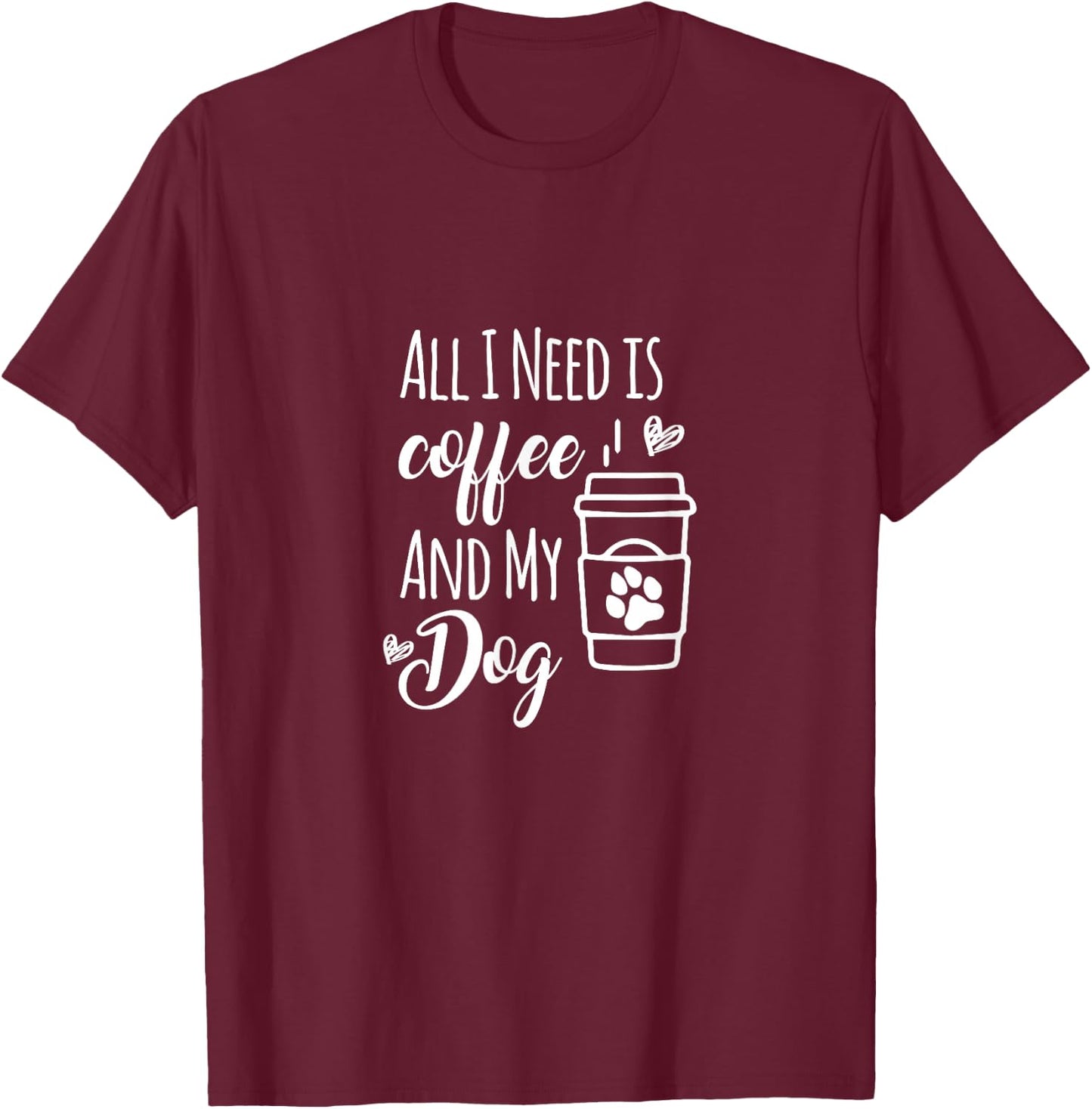 All I Need Is Coffee And My Dogs Dog lover Men Women Kids T-Shirt - T-Shirt | Maroon