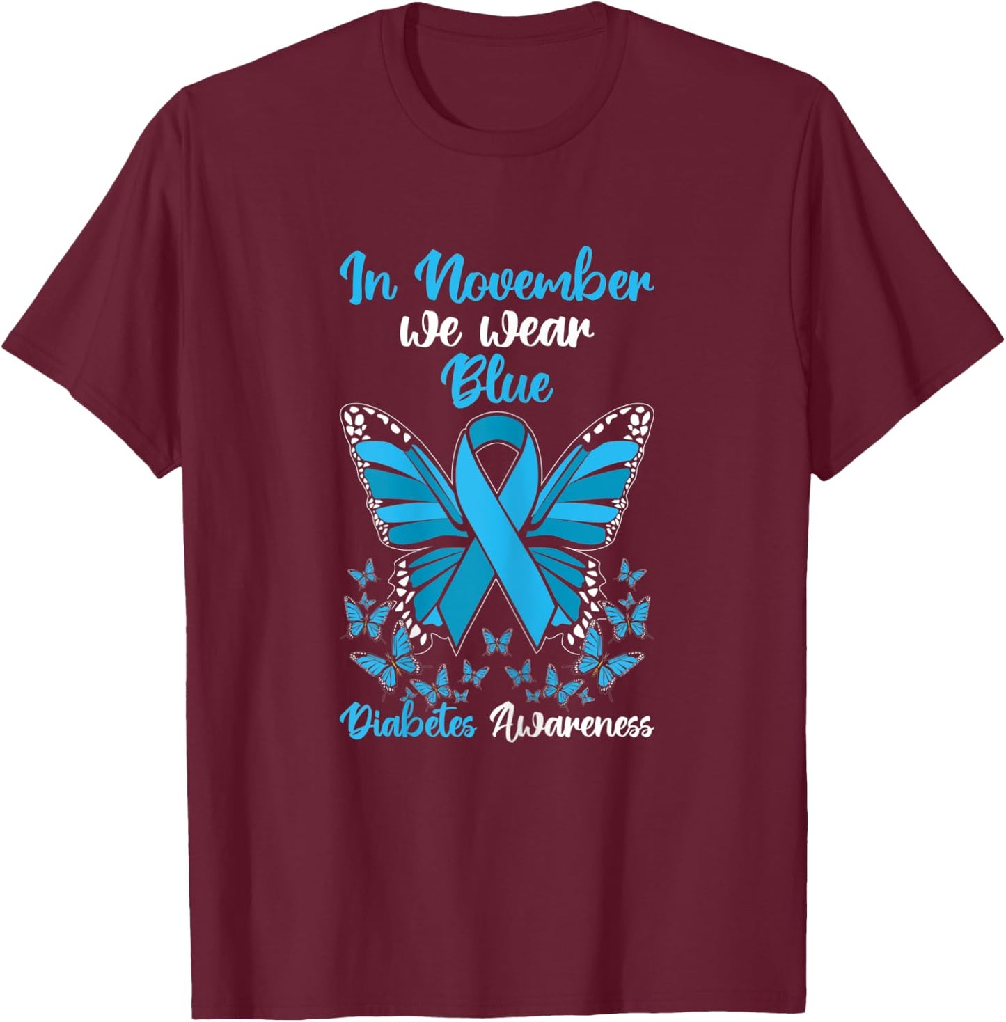 In November We Wear Blue Diabetes Awareness T-Shirt - T-Shirt | Maroon