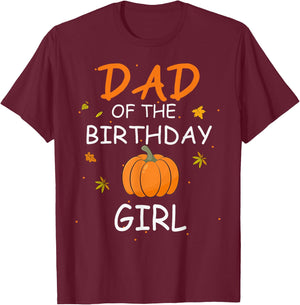 Dad of the Birthday Girl Pumpkin 1st Birthday Family T-Shirt - T-Shirt | Maroon