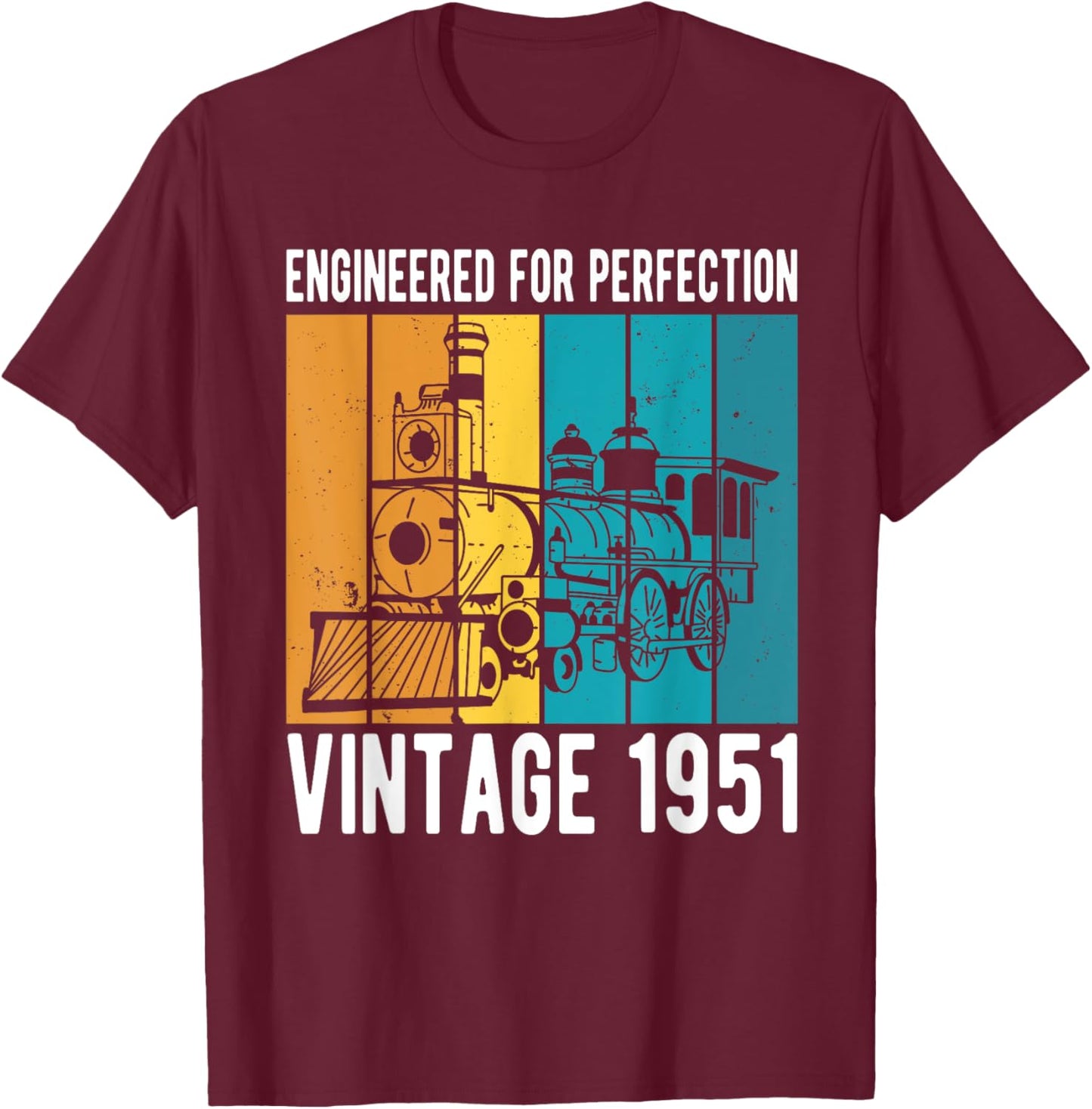 Engineered For Perfection Vintage 1951 Birthday Train T-Shirt - T-Shirt | Maroon