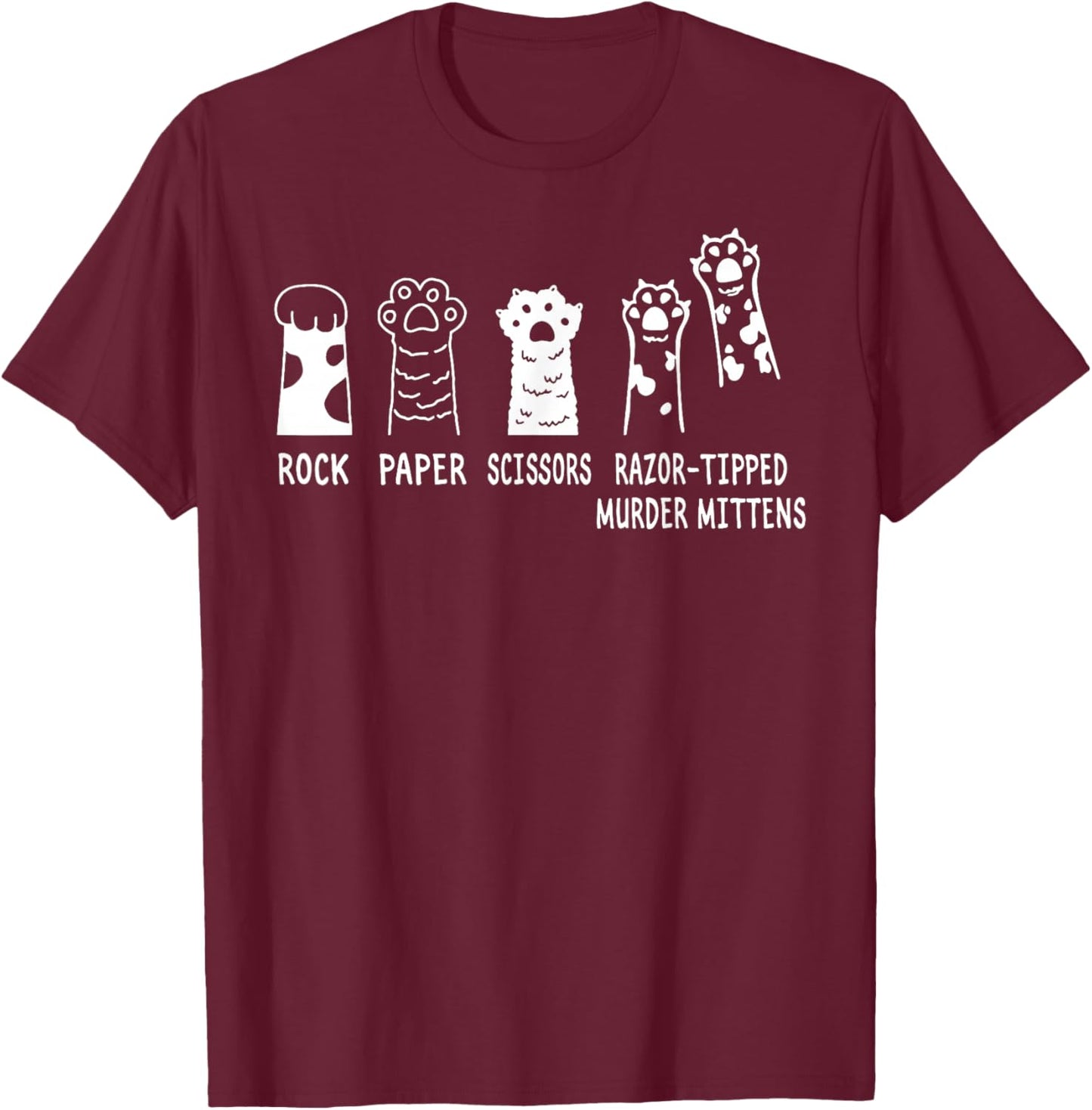 Rock Paper Scissors Razor-Tipped Murder Mittens Cute Cats T-Shirt - T-Shirt | Maroon