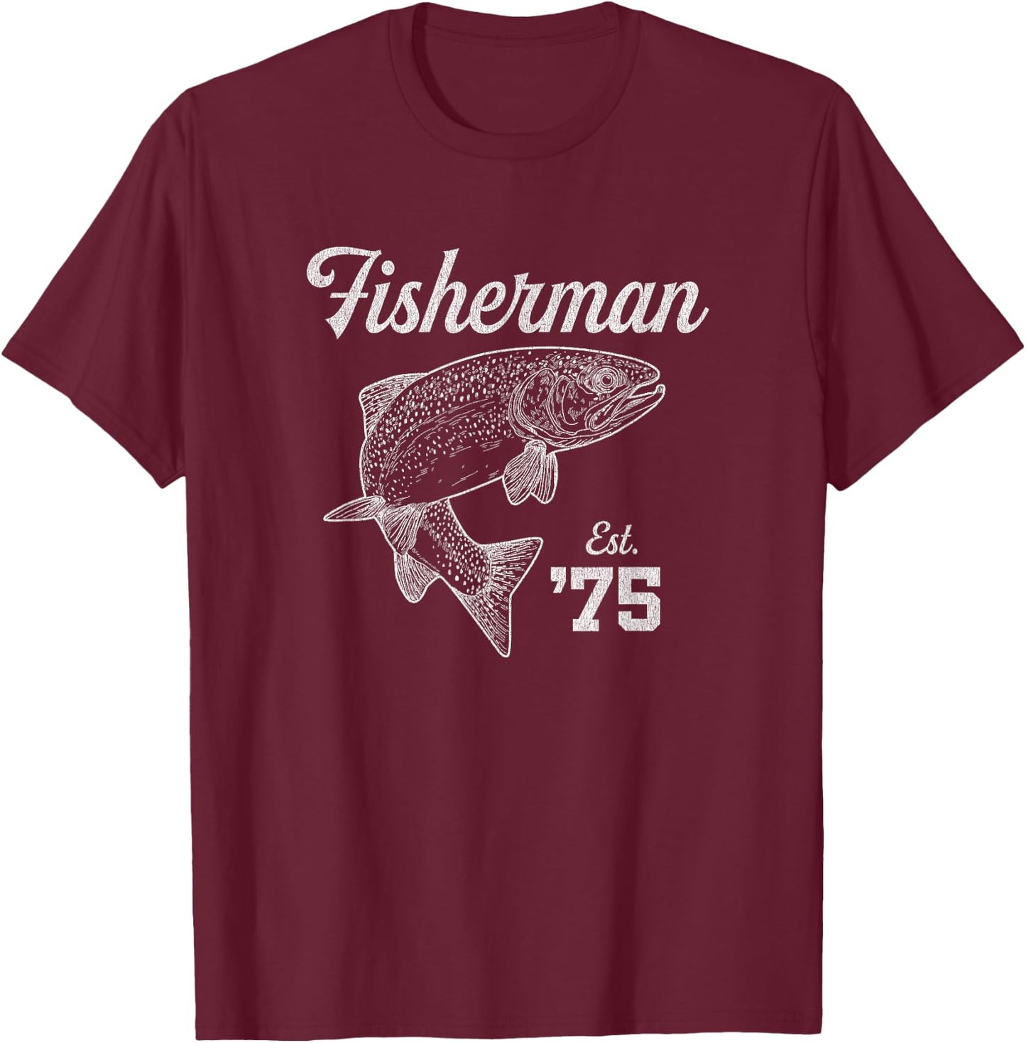 50 Year Old Fisherman Trout Fishing 1975 50th Birthday T-Shirt - T-Shirt | Maroon