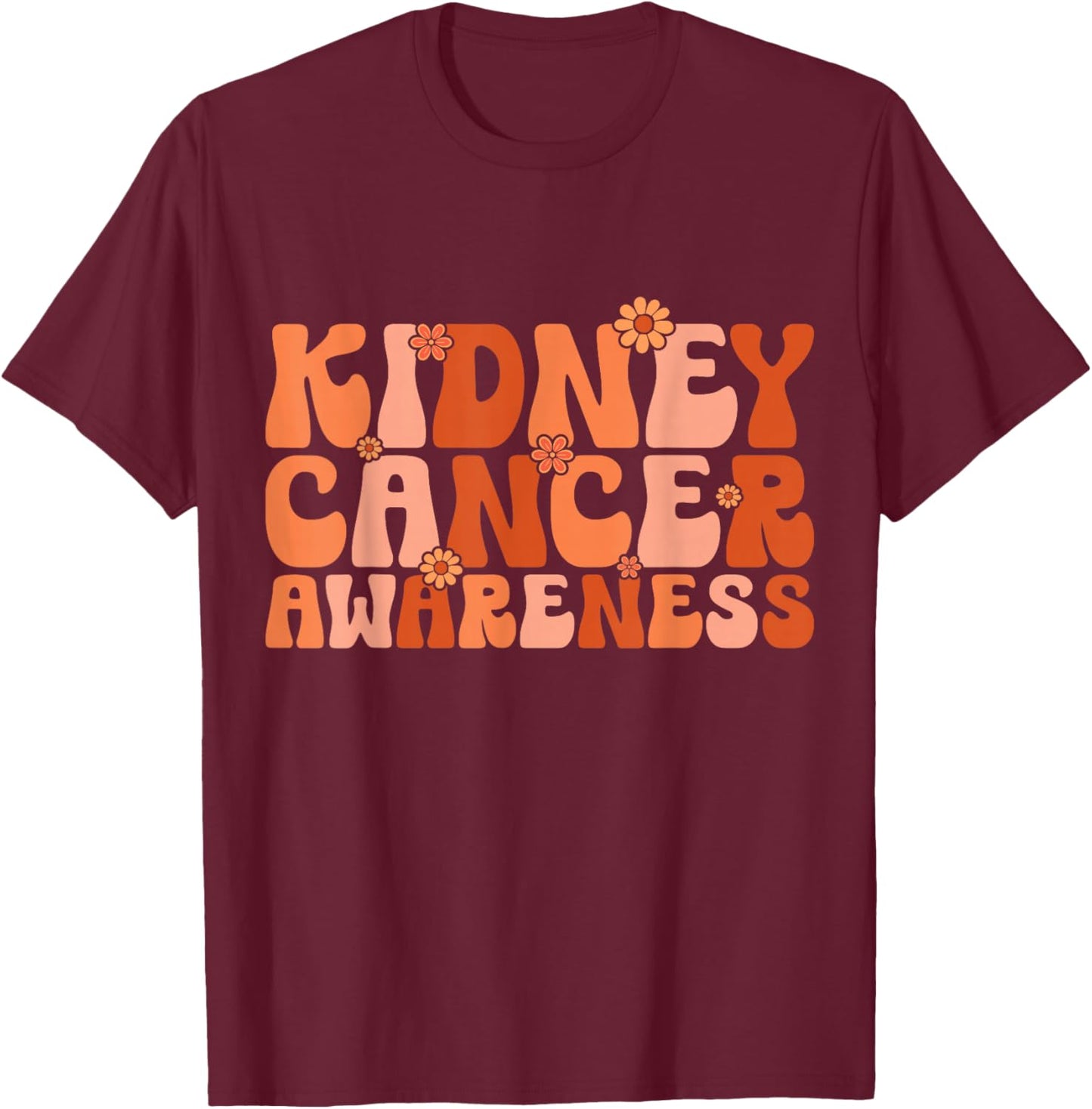 Kidney Cancer Awareness Groovy Floral Orange Ribbon T-Shirt - T-Shirt | Maroon