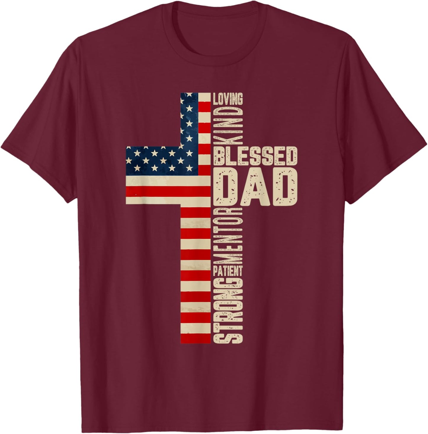 Blessed Dad Christian Gift from Daughter Son Jesus Patriotic T-Shirt - T-Shirt | Maroon