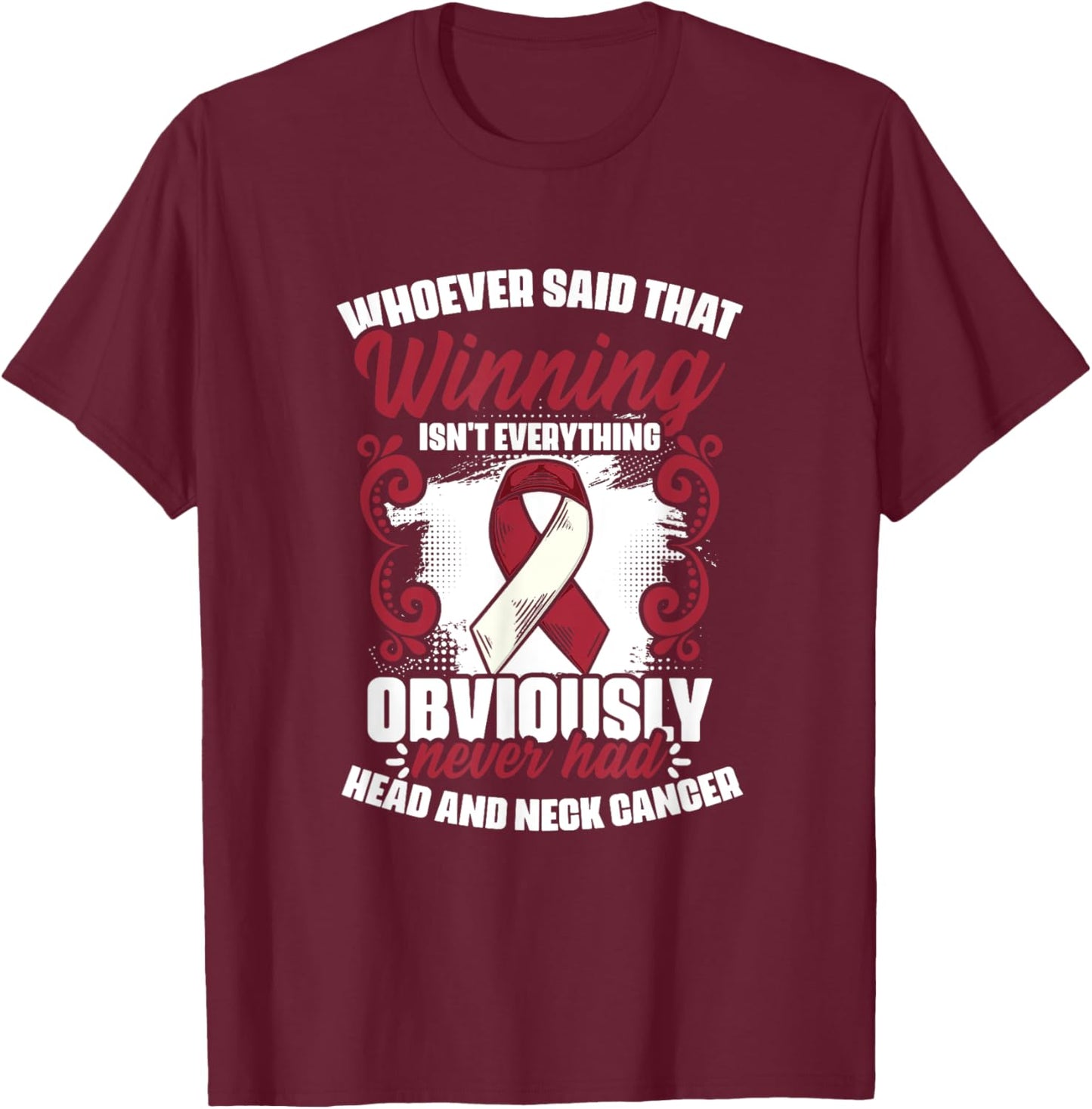 Oral Throat Cancer Warrior Head And Neck Cancer Awareness T-Shirt - T-Shirt | Maroon