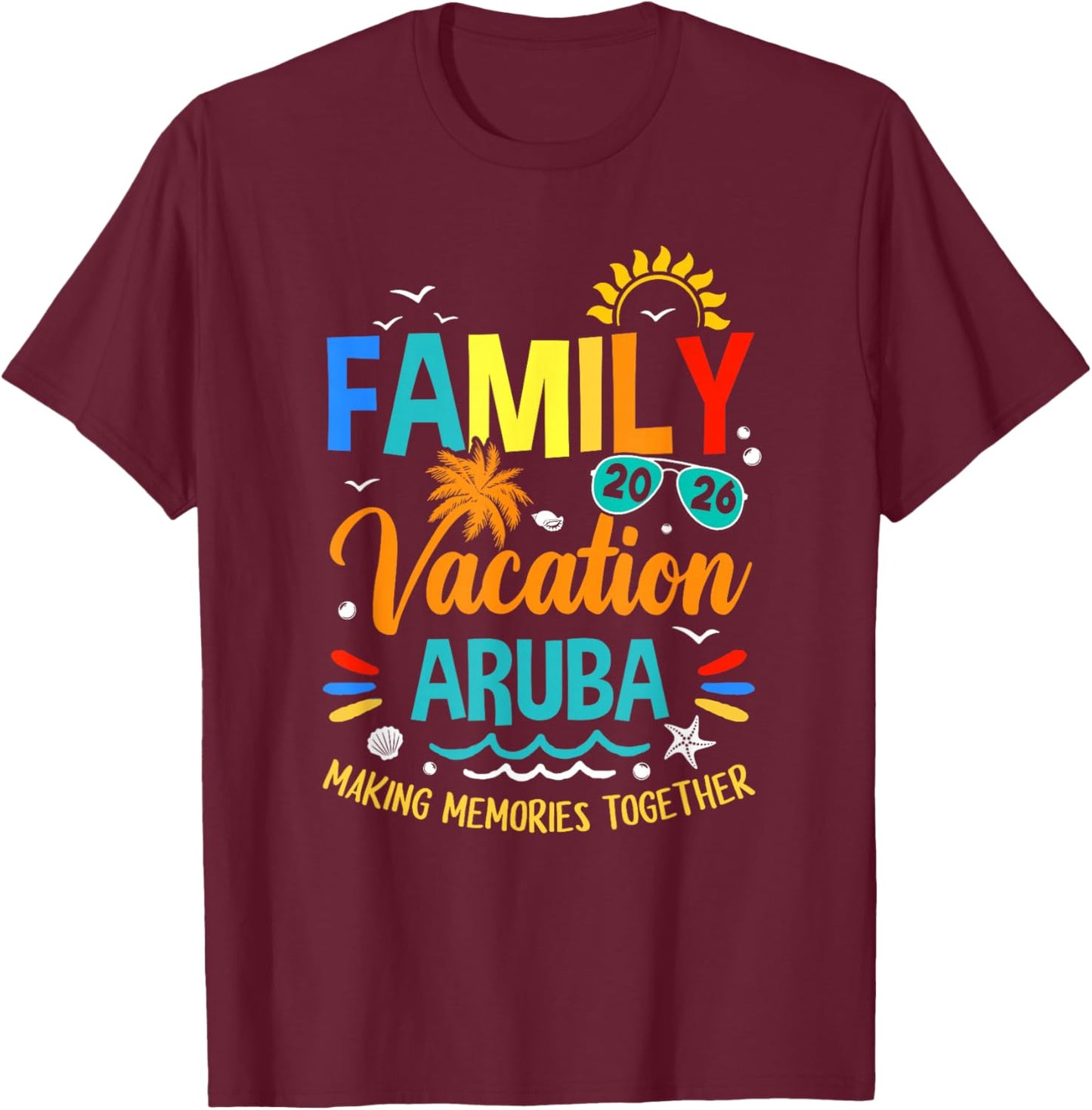 Family Vacation 2026 Aruba Matching Family Together T-Shirt - T-Shirt | Maroon