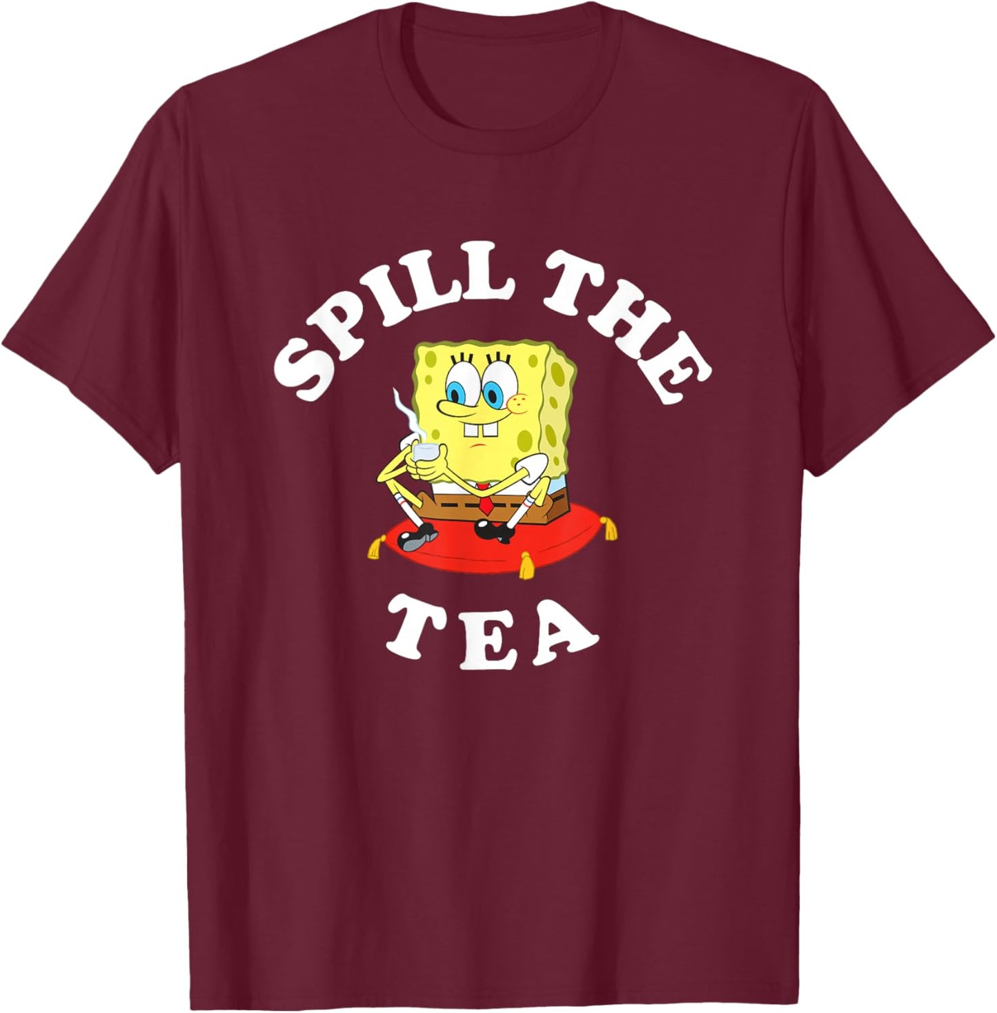 SpongeBob SquarePants Spill The Tea Relaxing SpongeBob T-Shirt - T-Shirt | Maroon
