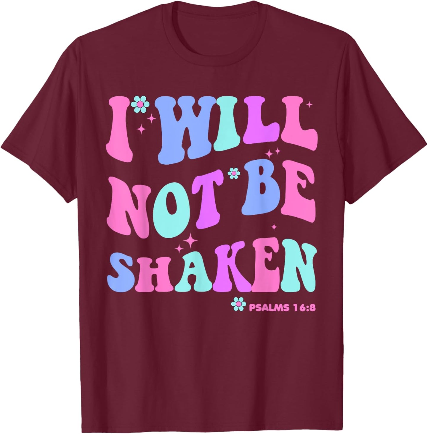 I Will Not Be Shaken Christian-Shirt Jesus Cute Girl Toddler T-Shirt - T-Shirt | Maroon