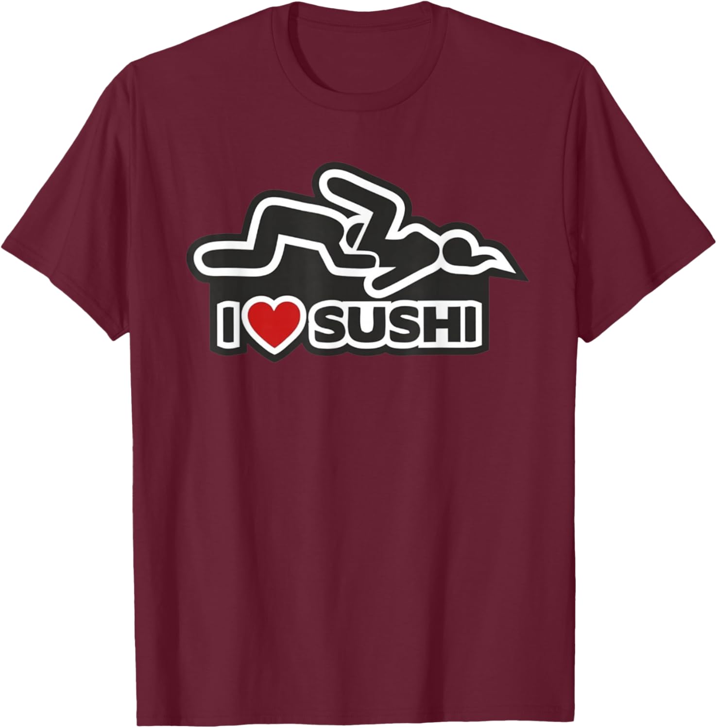I love sushi - dirty T-Shirt - T-Shirt | Maroon