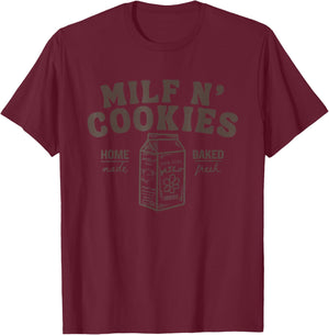 Milf N' Cookies Stay At Home Milf Funny Milf Mom Mama Milf T-Shirt - T-Shirt | Maroon