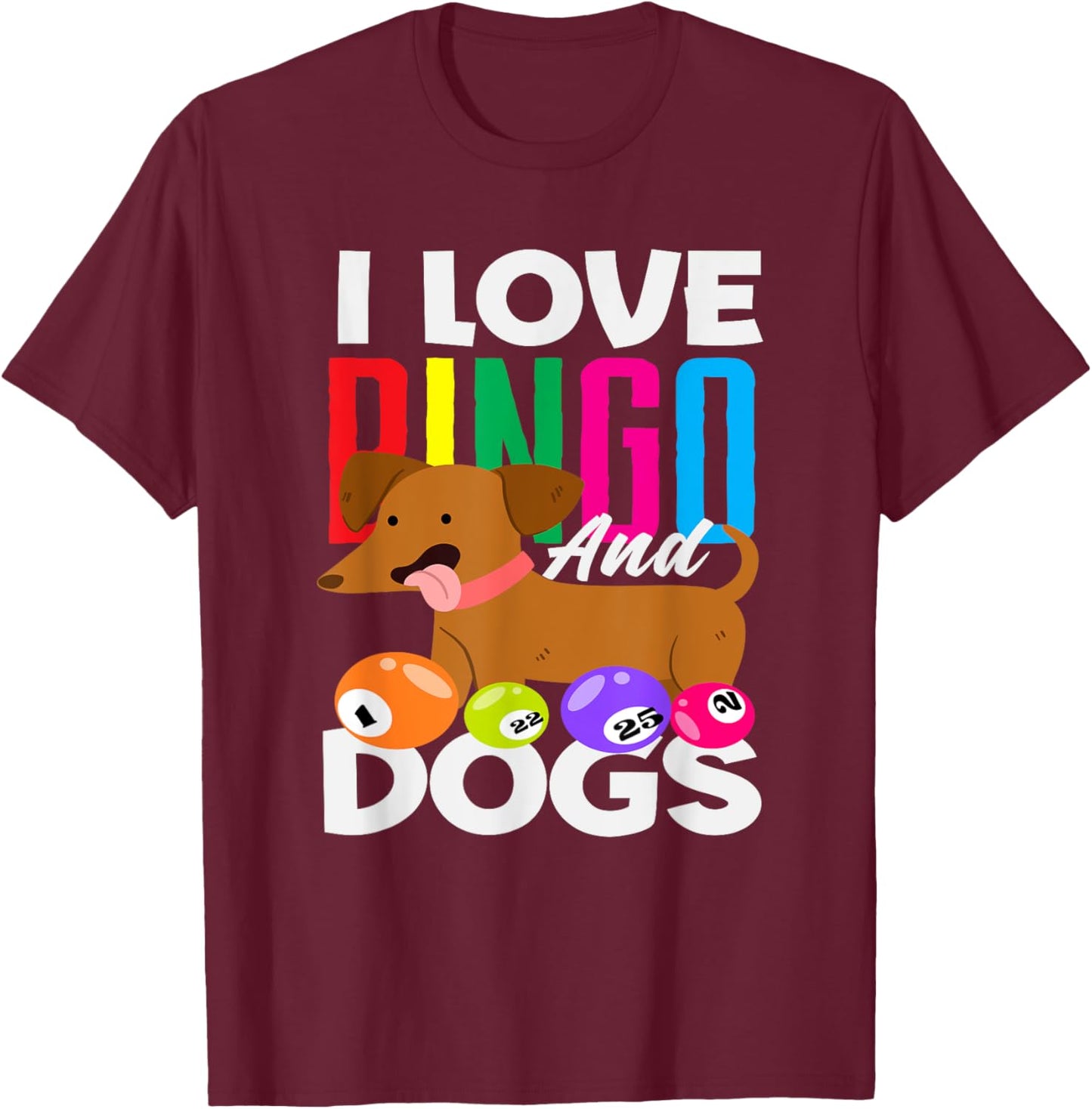 I Love Bingo And Dogs Fun Dog Lovers Bingo T-Shirt - T-Shirt | Maroon