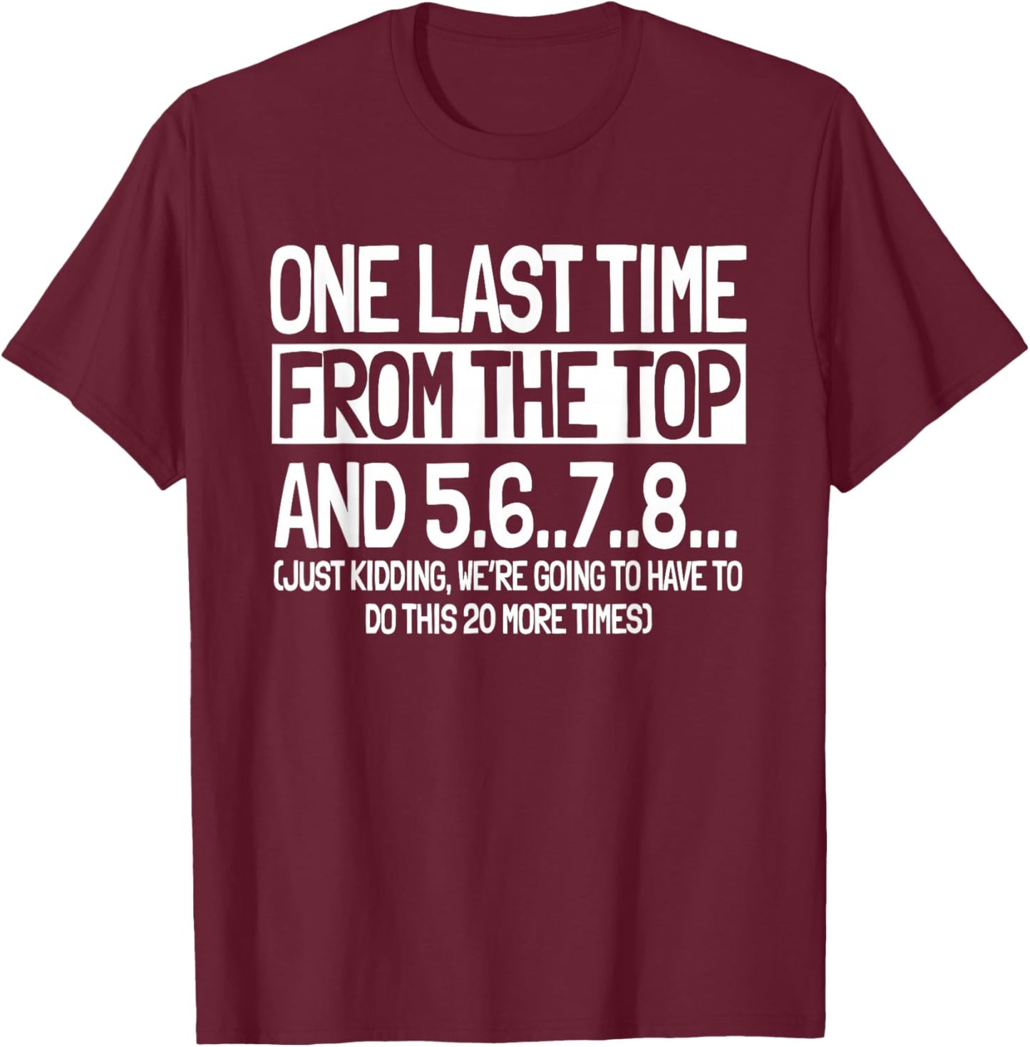 Choreographer Dance Instructor Choreography From The Top T-Shirt - T-Shirt | Maroon