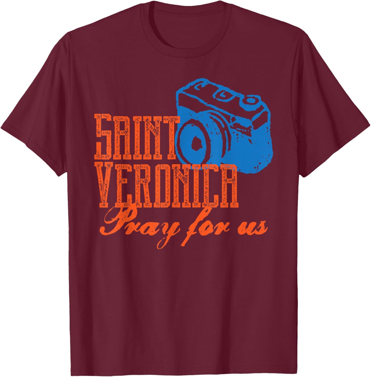 St Veronica Patron Saint Photography Photographers Catholic T-Shirt - T-Shirt | Maroon