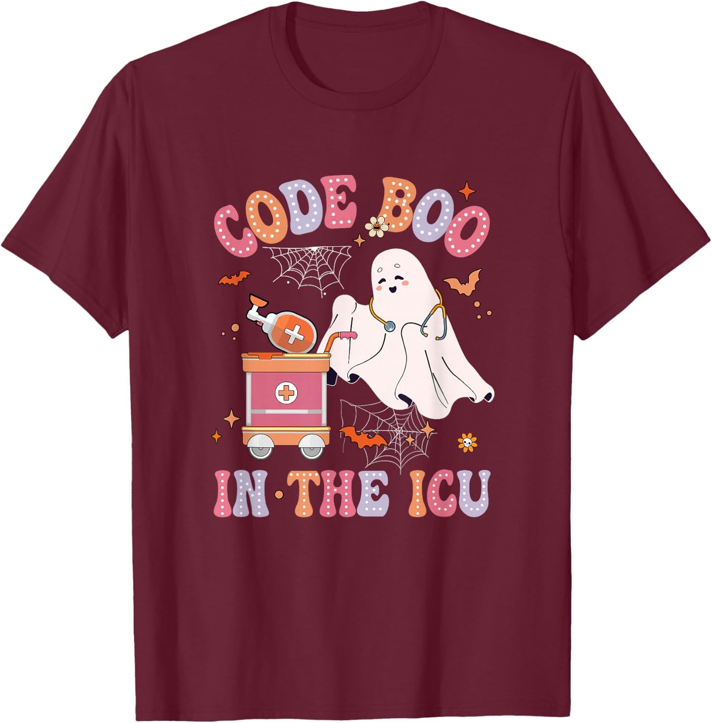 Ghost Code Boo In The Icu Nursing Nurse Halloween Costume T-Shirt - T-Shirt | Maroon