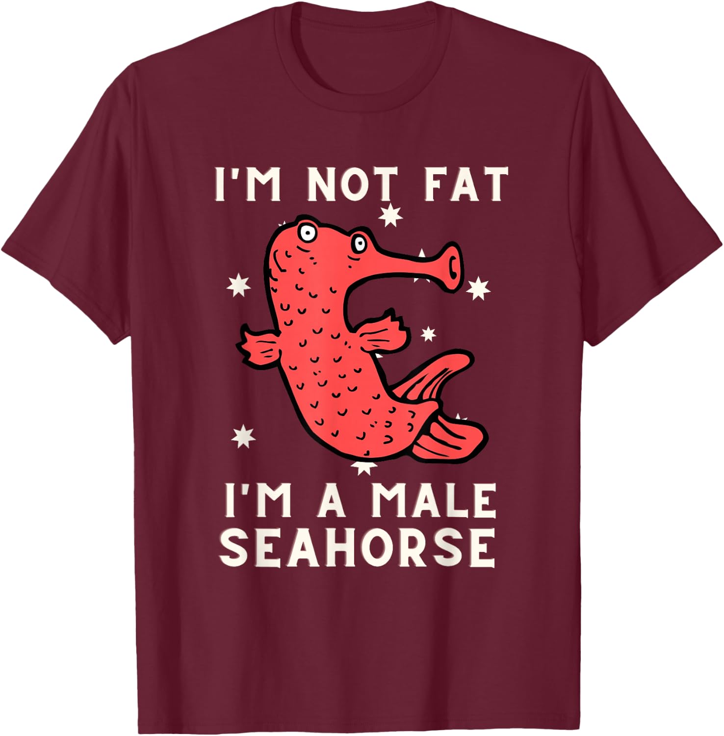 Pregnant Seahorse Joke - Seahorse Costume Fish And Aquarium T-Shirt - T-Shirt | Maroon