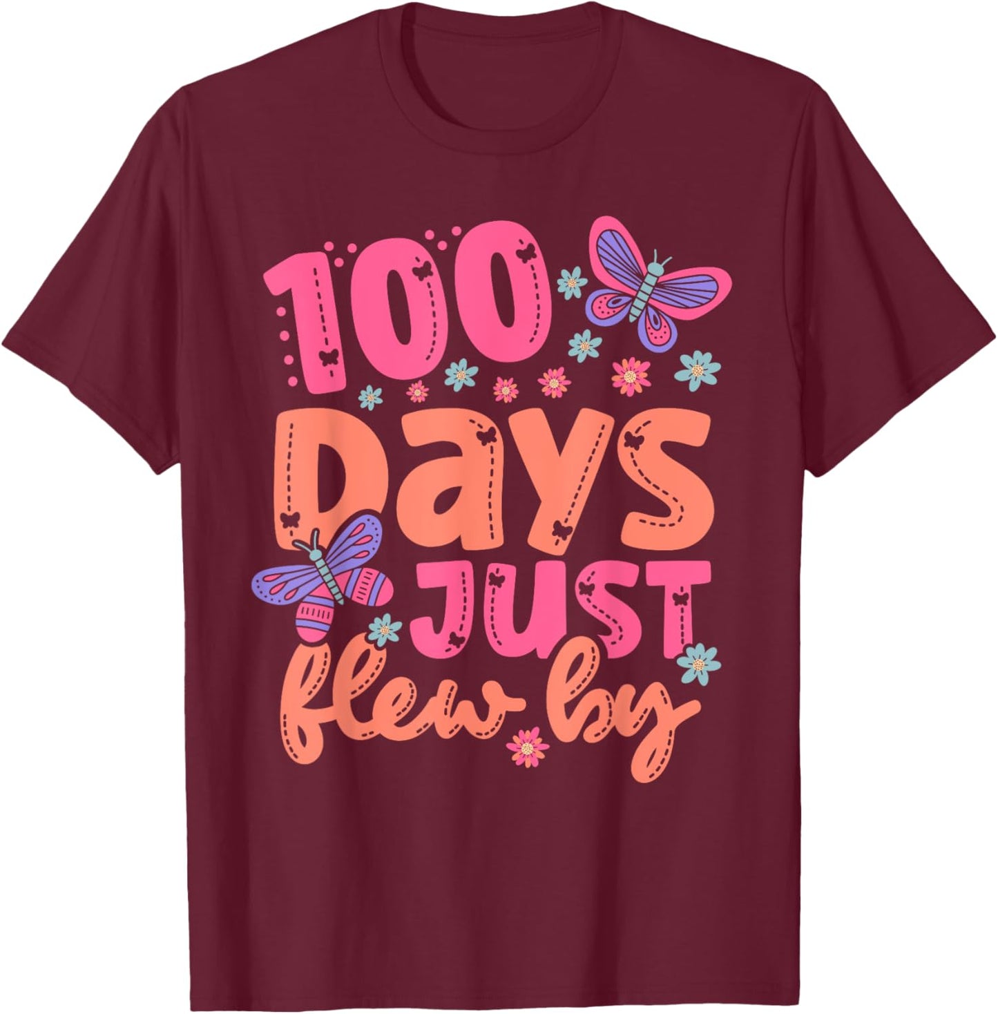 Cute 100 Days Just Flew By Butterfly 100 Days of School T-Shirt - T-Shirt | Maroon