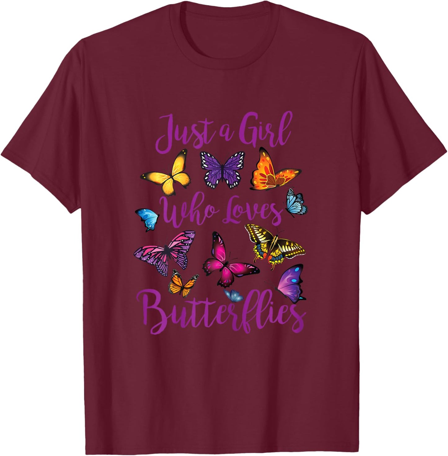 Butterfly Collection Just A Girl Who Loves Butterflies Gift T-Shirt - T-Shirt | Maroon
