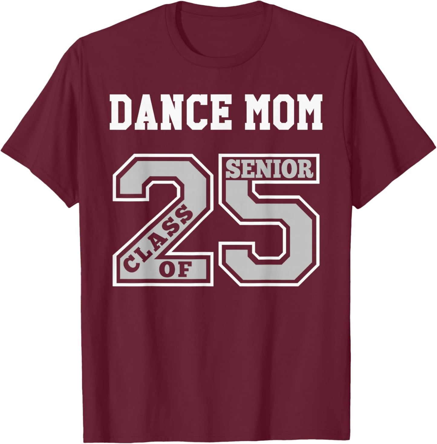 Senior Dance Mom 2025 - Groovy Dance Mom Senior Class 25 2 T-Shirt - T-Shirt | Maroon