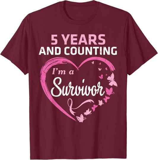5 Years And Counting I'm A Breast Cancer Survivor Fight Win T-Shirt - T-Shirt | Maroon