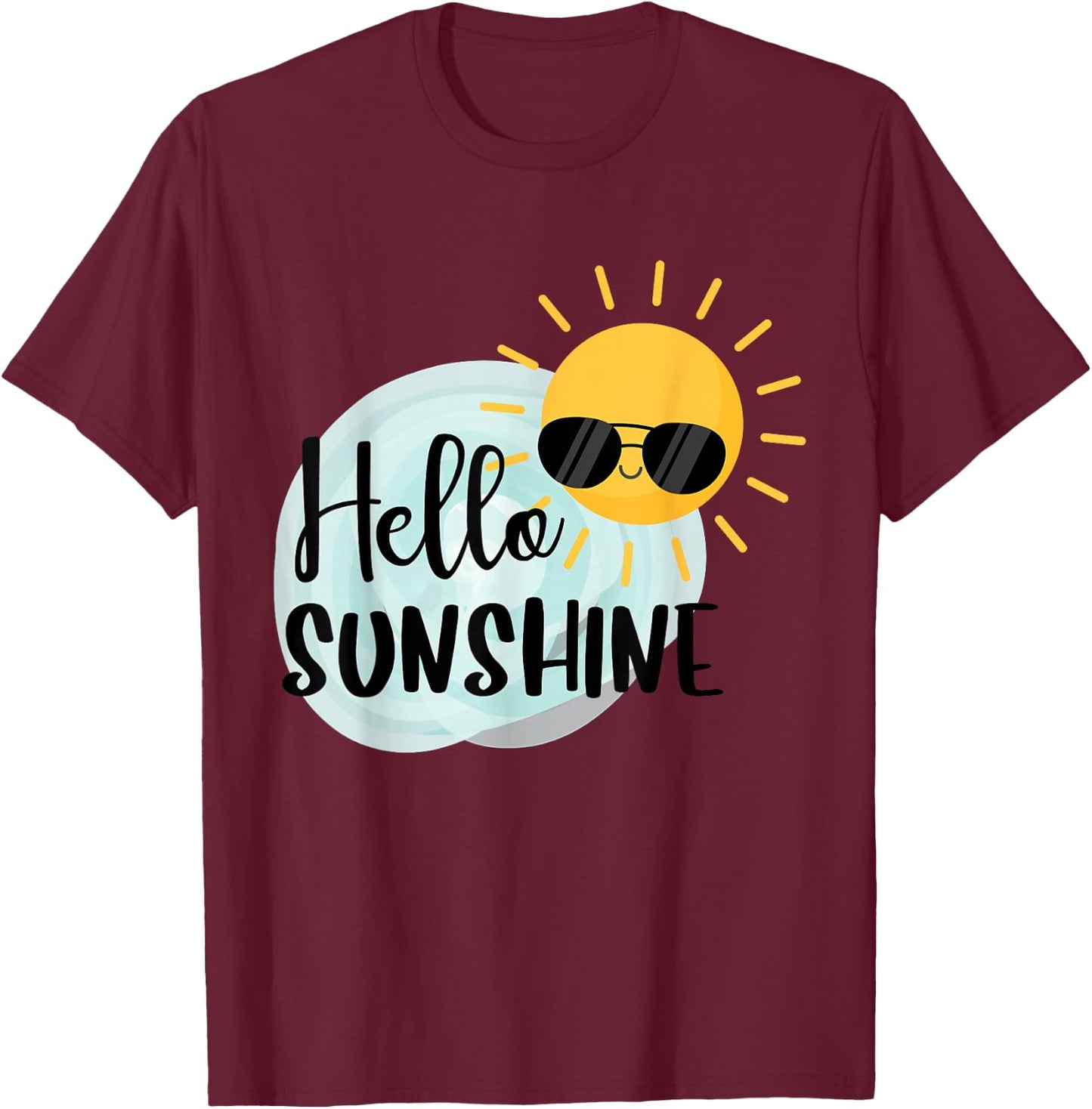 Hello Sunshine Cool Sun T-Shirt - T-Shirt | Maroon