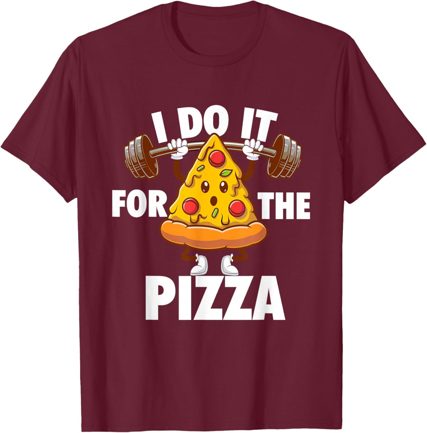 I Do It For The Pizza - Food Lover Pizza Baker T-Shirt - T-Shirt | Maroon
