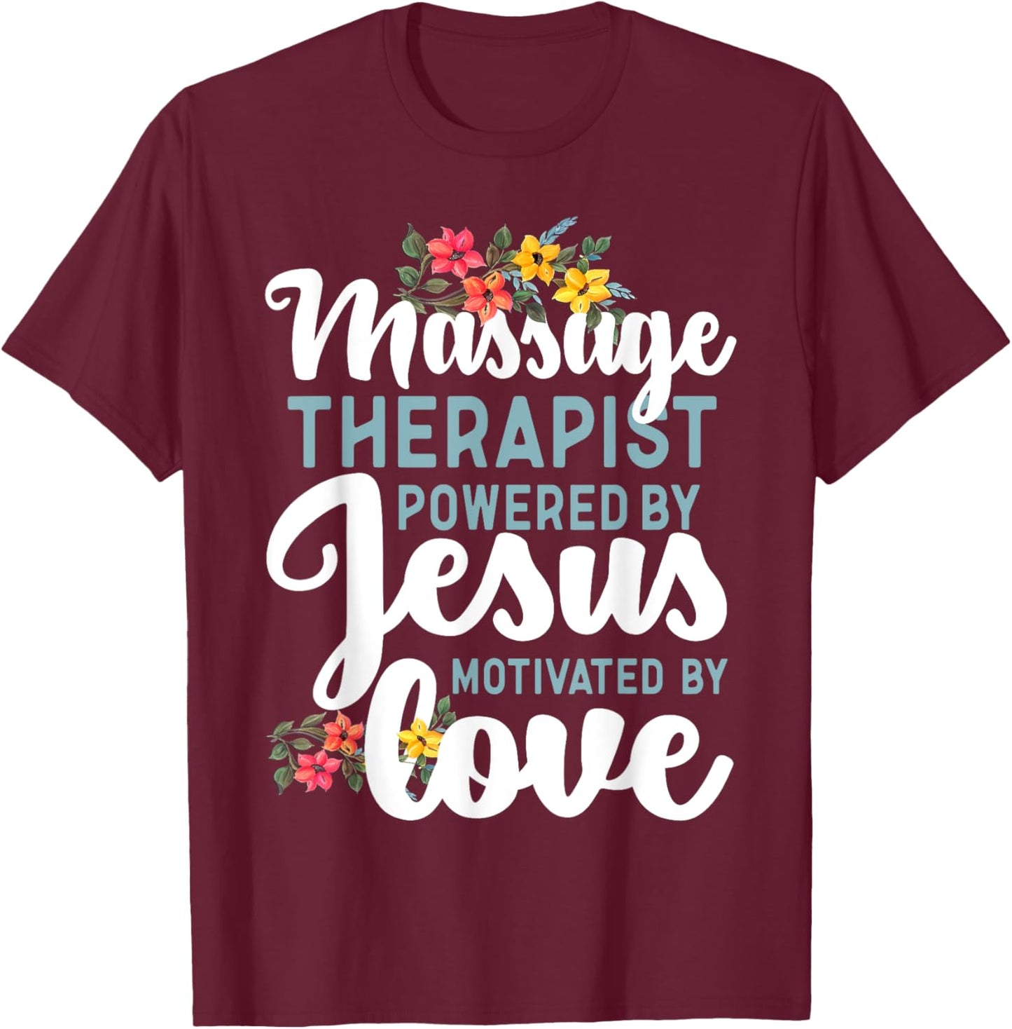 Licensed Massage Therapist Therapy Jesus Faith Massage T-Shirt - T-Shirt | Maroon