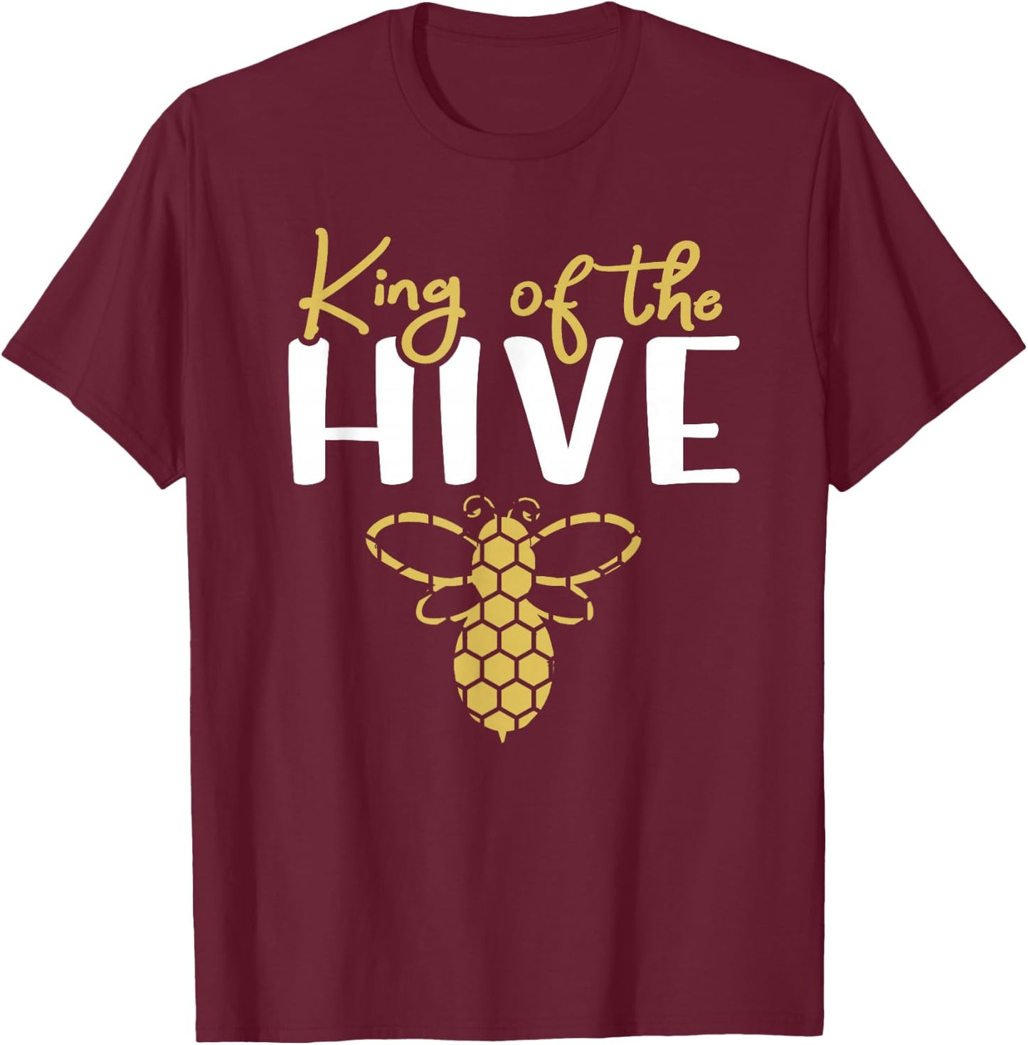King Bee - King of the Hive T-Shirt - T-Shirt | Maroon