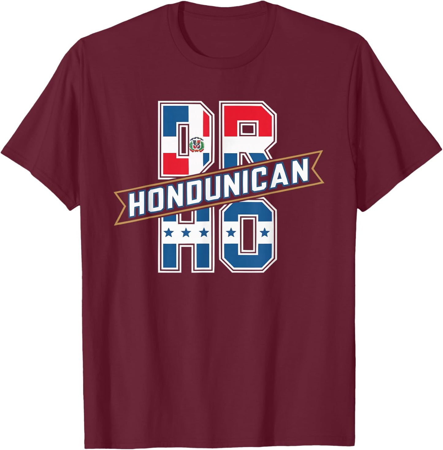 Half Dominican Half Honduran Dominican Republic Honduras T-Shirt - T-Shirt | Maroon