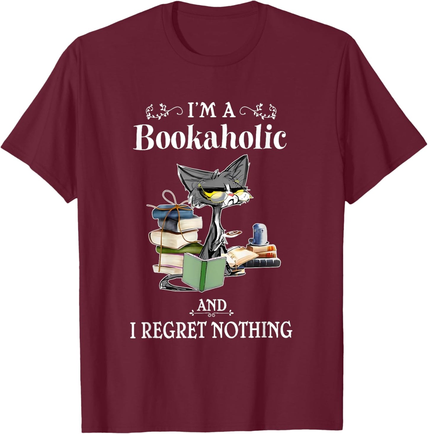 I’m A Bookaholic And I Regret Nothing Black Cat Reading Book T-Shirt - T-Shirt | Maroon