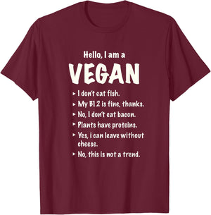 Hello, I'm Vegan | Funny Vegetarian Gift T-Shirt - T-Shirt | Maroon