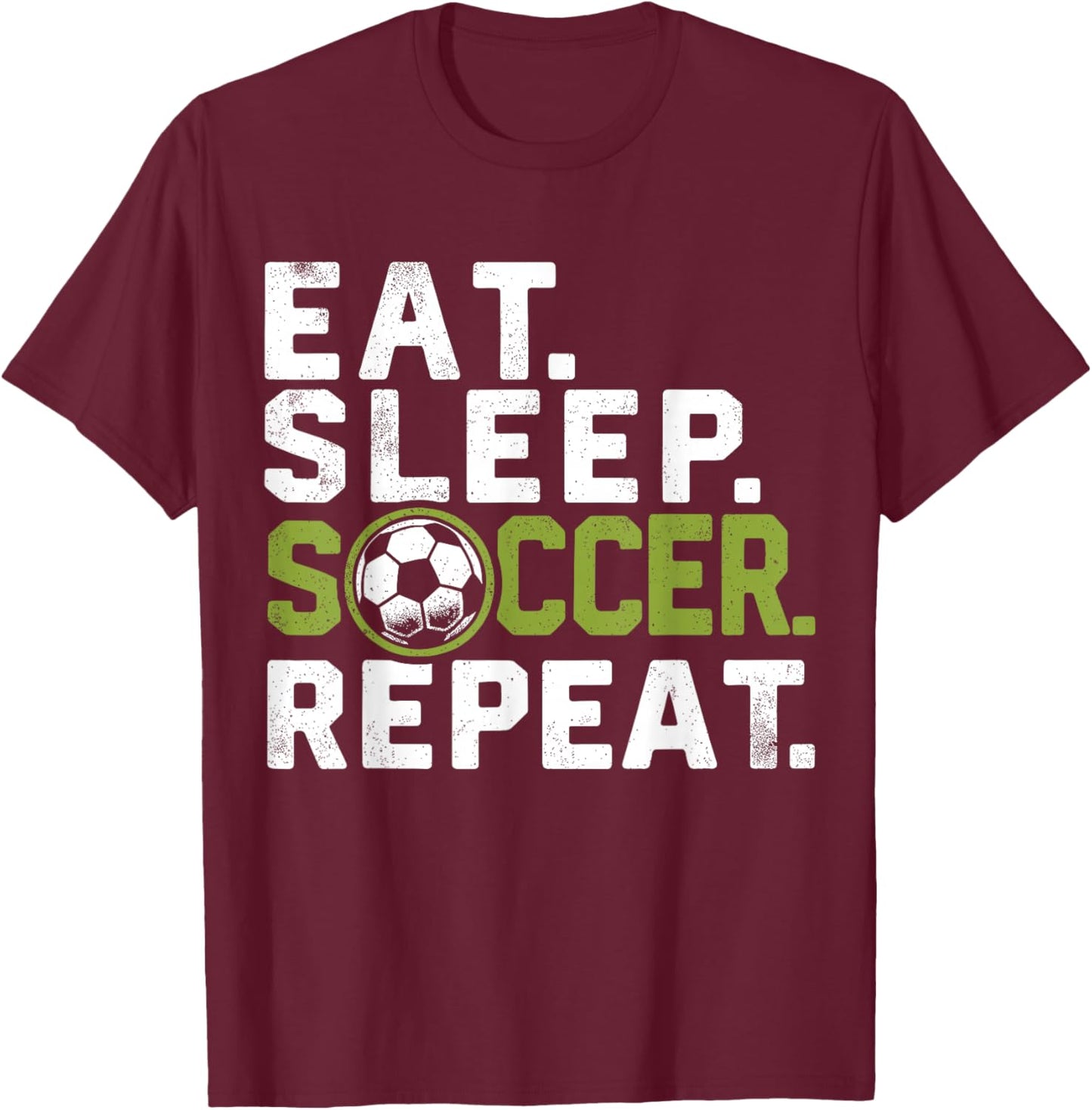 Eat Sleep Soccer Repeat Funny Soccer T-Shirt - T-Shirt | Maroon