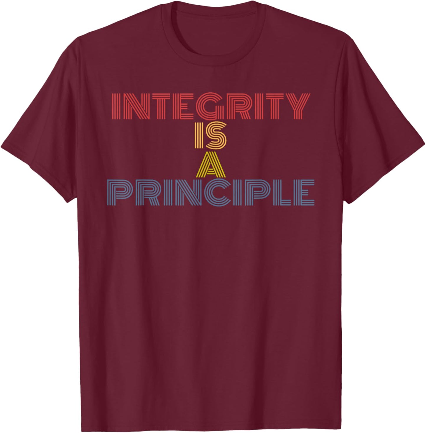 Integrity Is A Principle retro 70s vintage T-Shirt - T-Shirt | Maroon