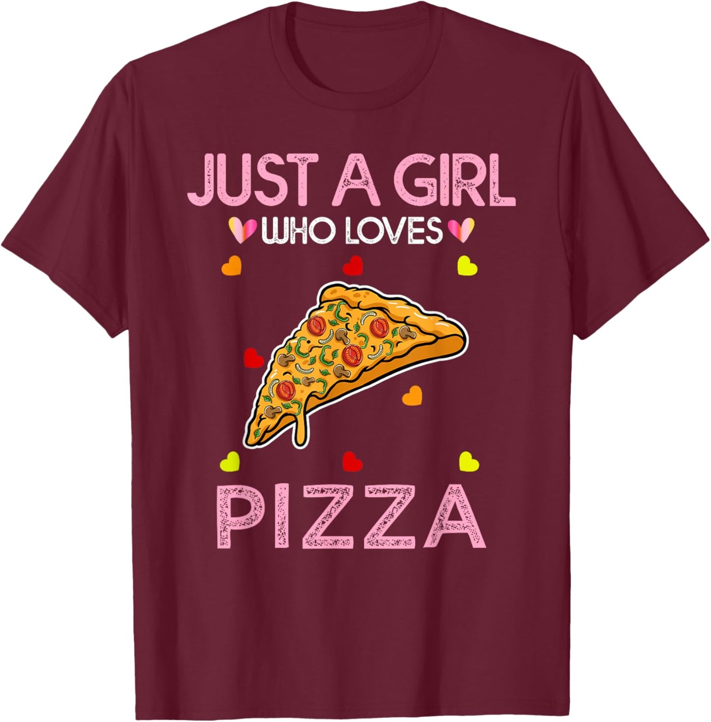 Just A Girl Who Loves Pizza Girl Kids Pizza T-Shirt - T-Shirt | Maroon