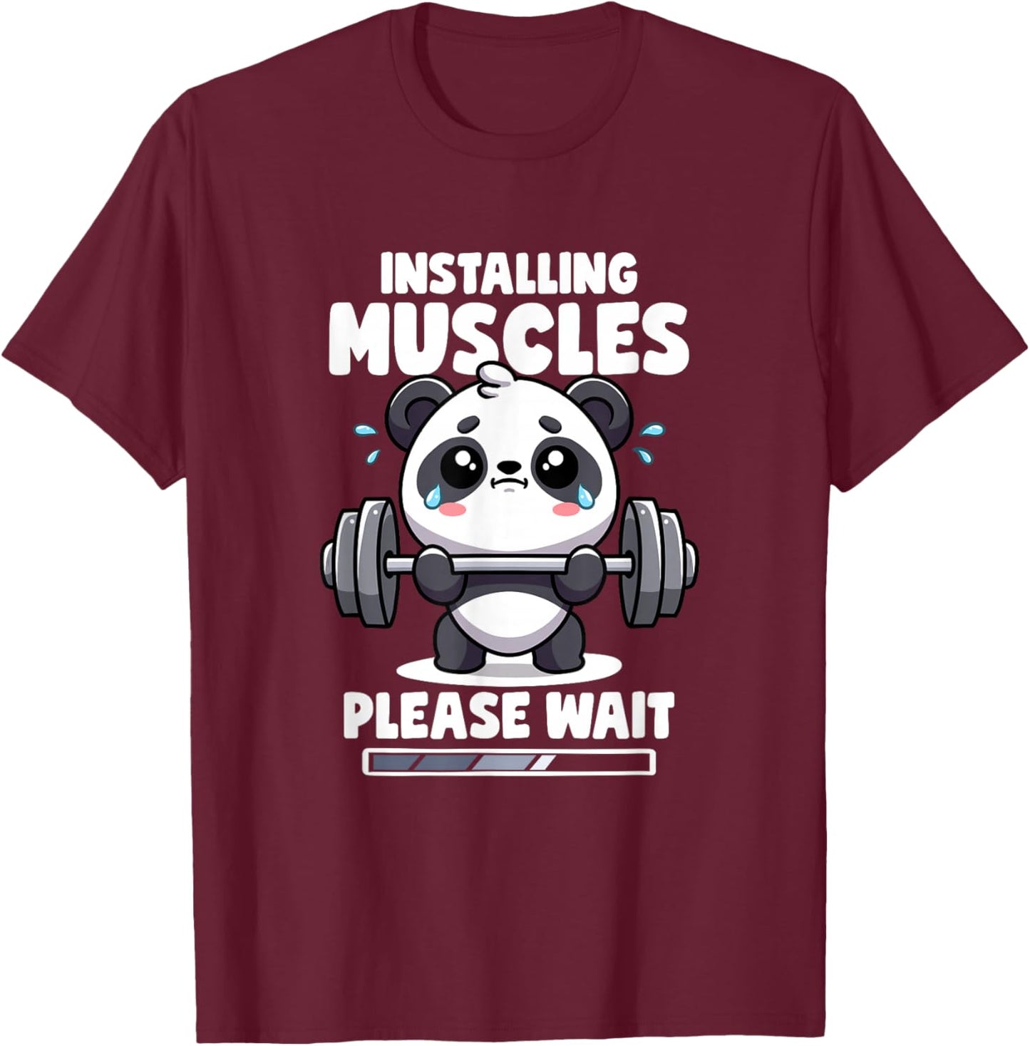 Installing Muscles Please Wait Panda Lifting Gym Quote Panda T-Shirt - T-Shirt | Maroon