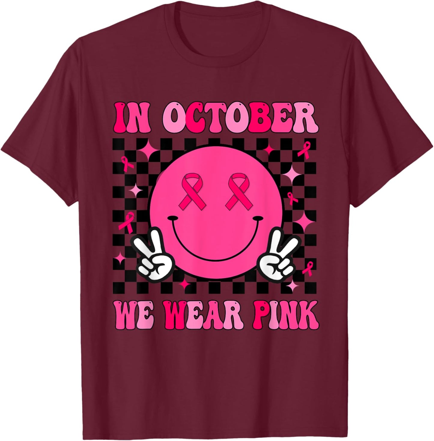In October We Wear Pink Ribbon Breast Cancer Awareness T-Shirt - T-Shirt | Maroon