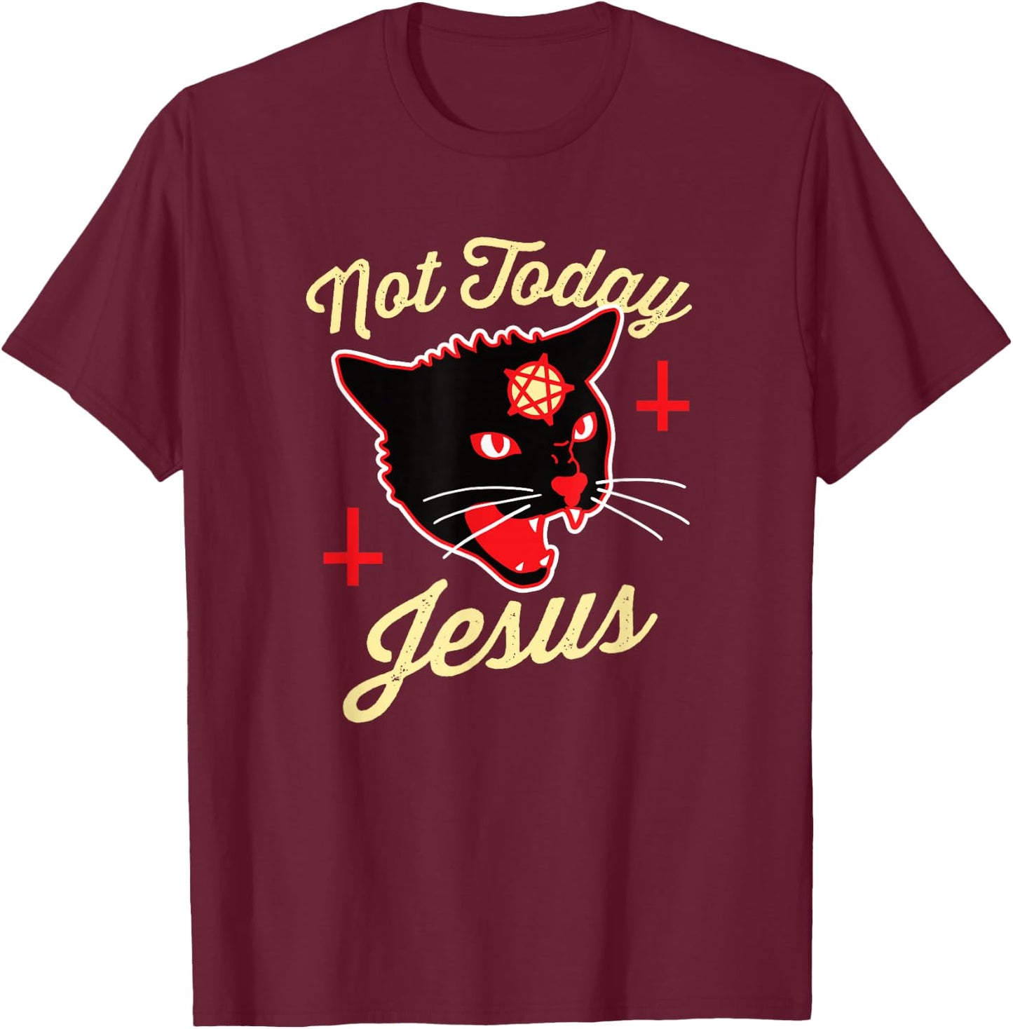 Not Today Jesus Hail Satan Satanic Cat Death Metal Halloween T-Shirt - T-Shirt | Maroon