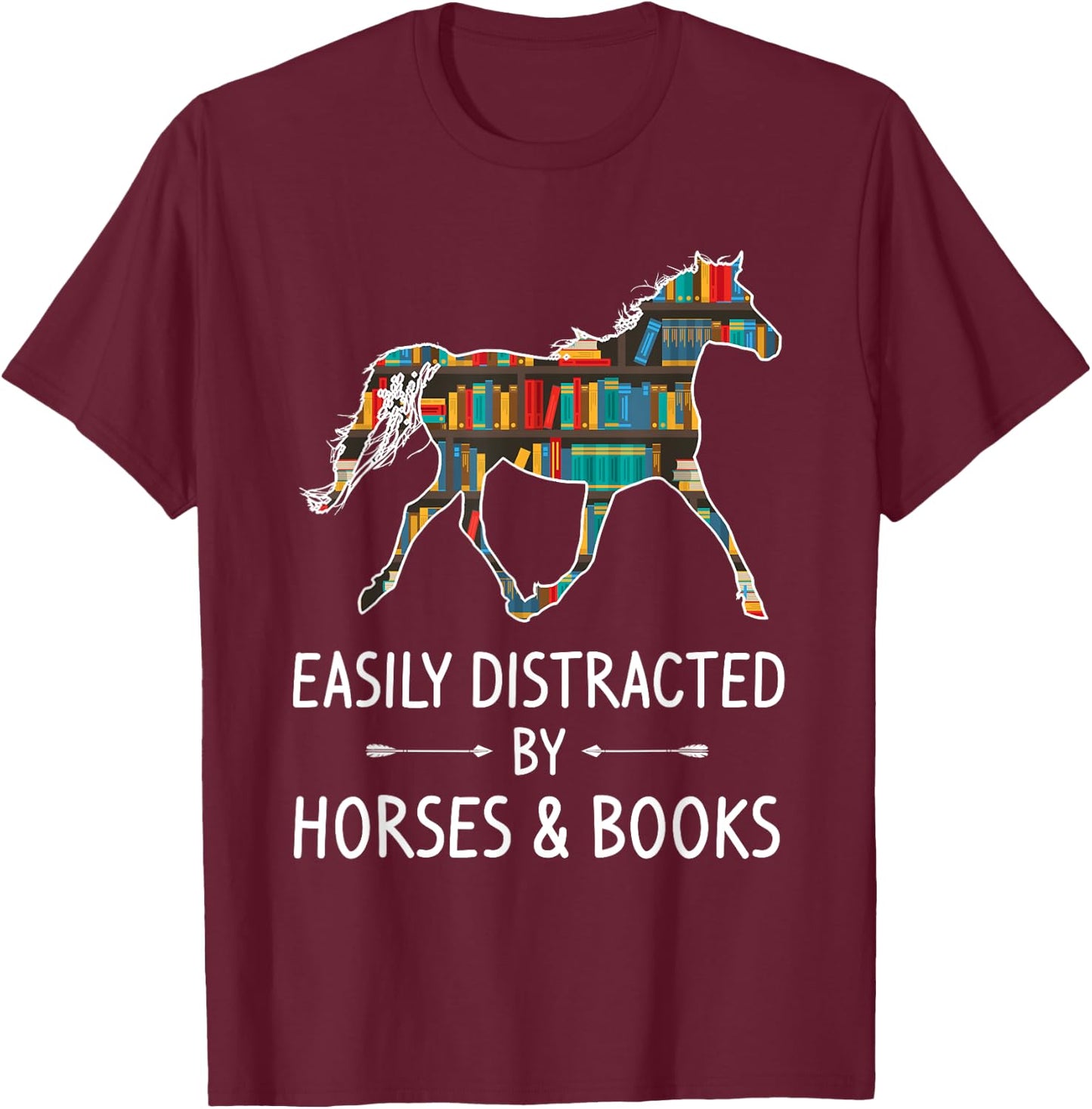 Easily Distracted By Horses & Books Lover Gift Hare Mare T-Shirt - T-Shirt | Maroon