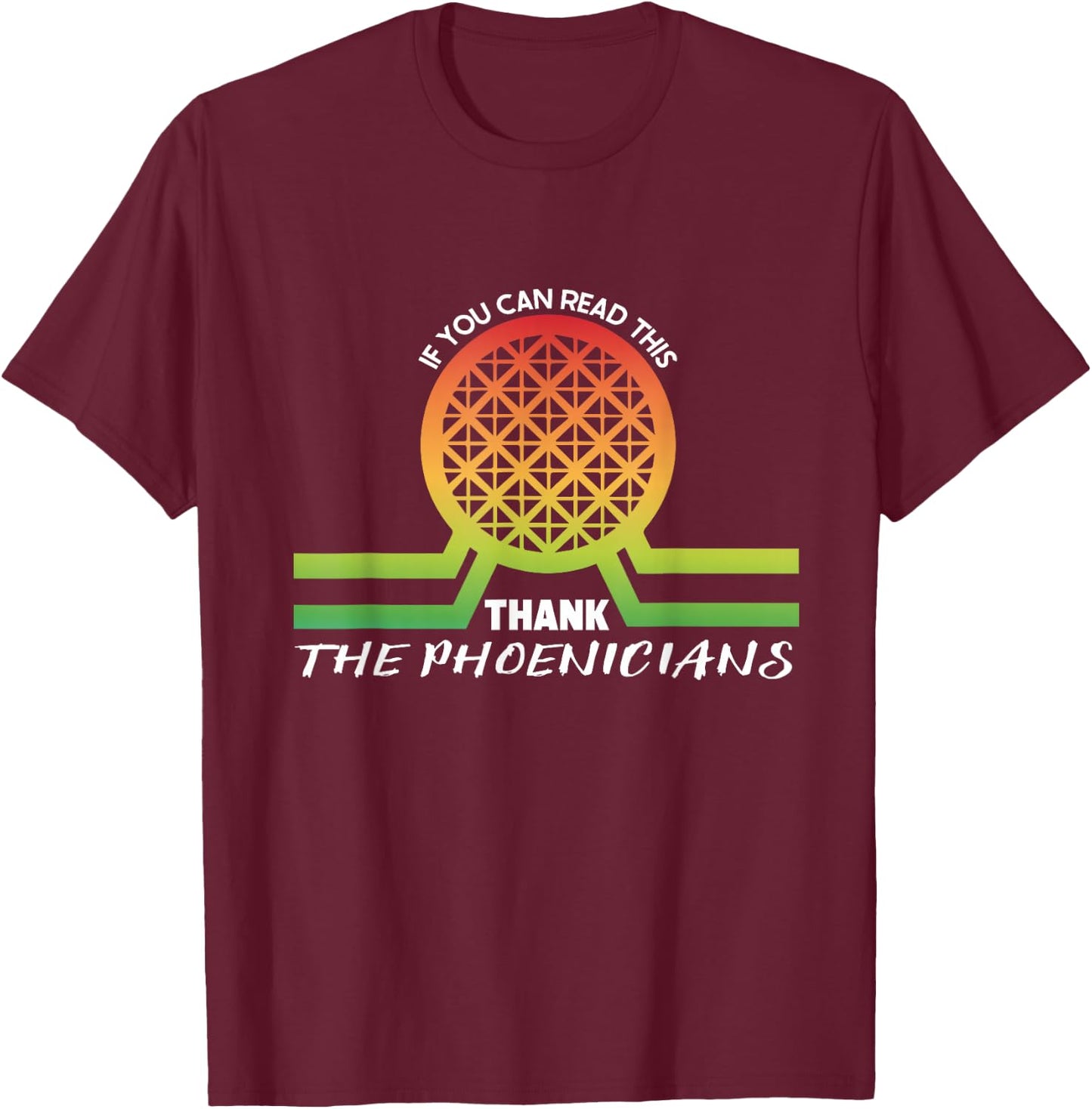 Funny Reading If You Can Read This Thank Phoenicians Lover T-Shirt - T-Shirt | Maroon