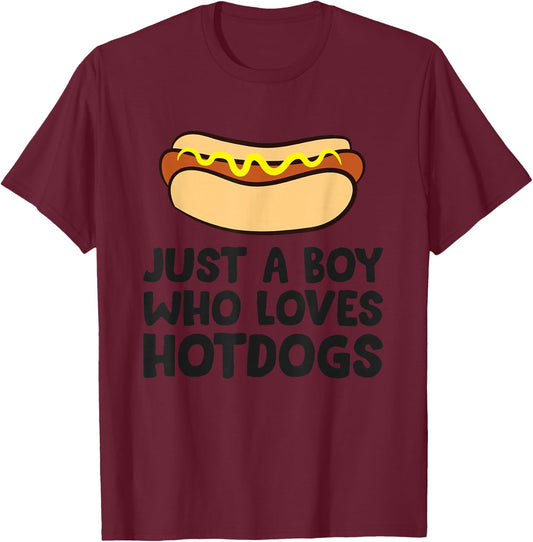 Just a Boy Who Loves Hot Dogs T-Shirt - T-Shirt | Maroon