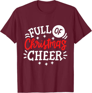 Full Of Christmas Cheer Funny Matching Couples Xmas Outfit T-Shirt - T-Shirt | Maroon