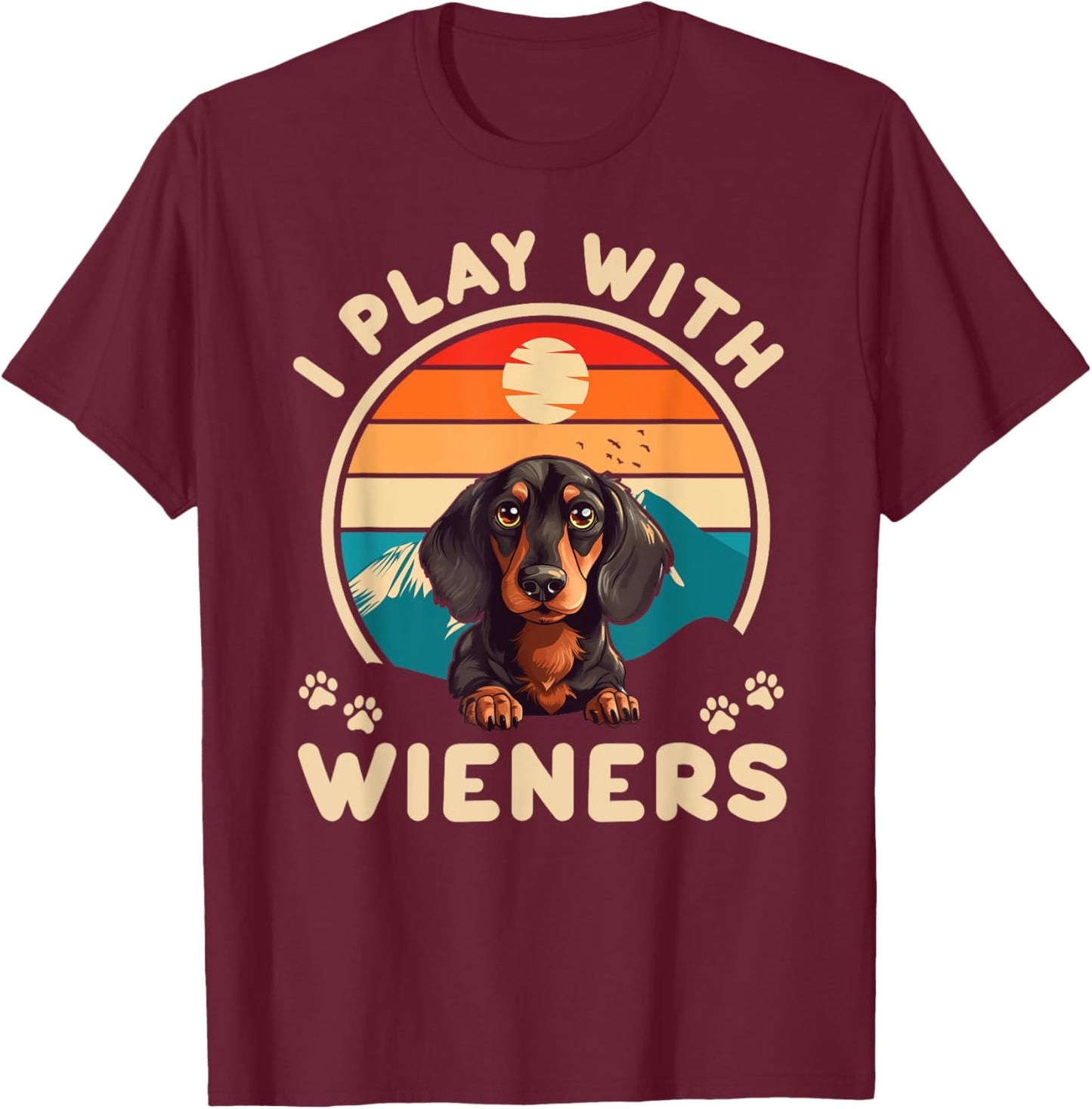 Dachshund I Play With Wieners Weiner Doxie Dog Lover Retro T-Shirt - T-Shirt | Maroon