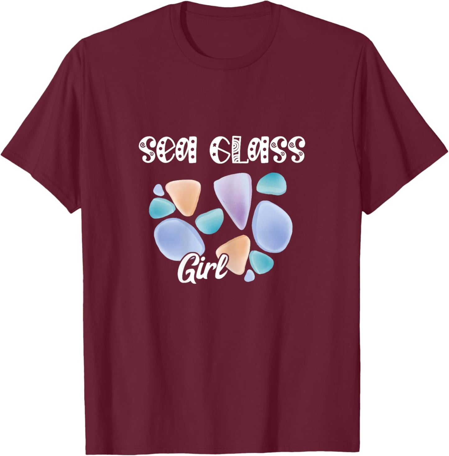 Sea Glass Girl Beachcombing Seaglass Ocean Beachglass Waves T-Shirt - T-Shirt | Maroon