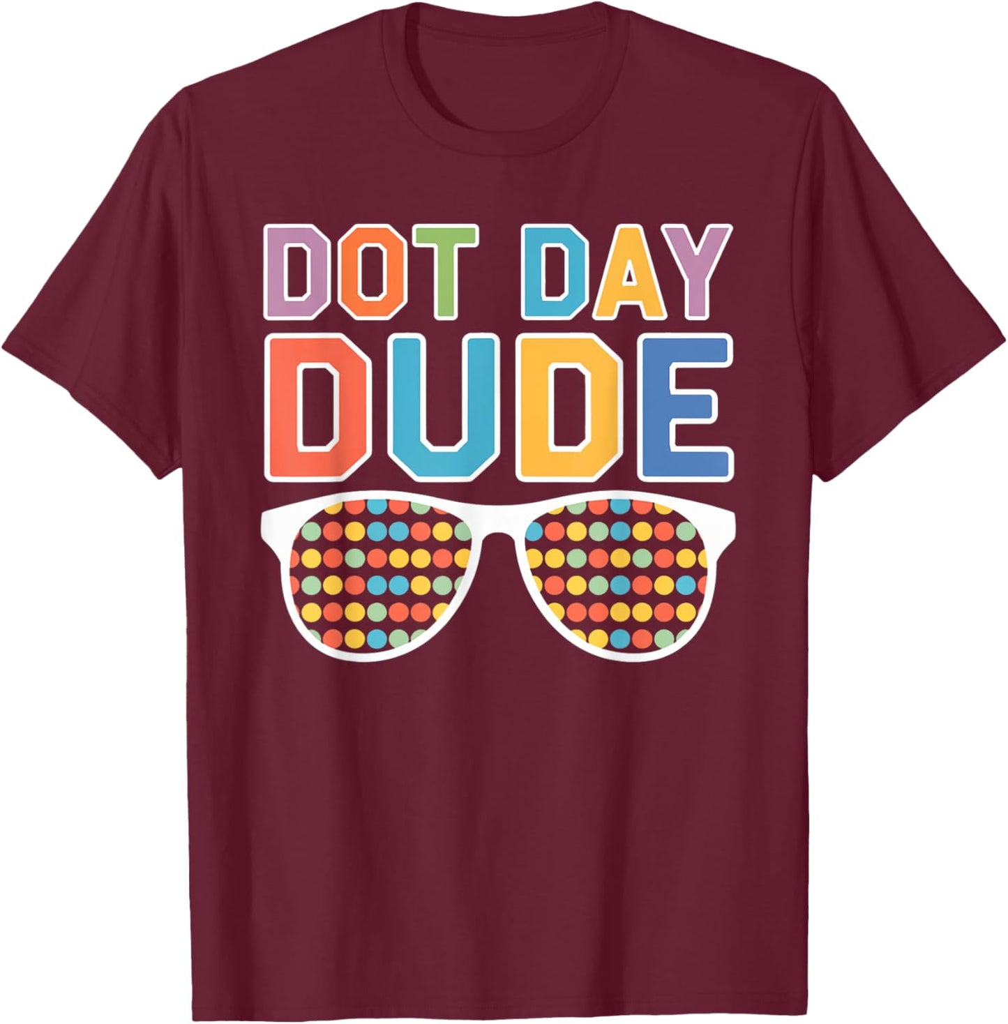 Dot Day Shirt for Kids Boys Girls Youths Dotted Dude Glasses T-Shirt - T-Shirt | Maroon